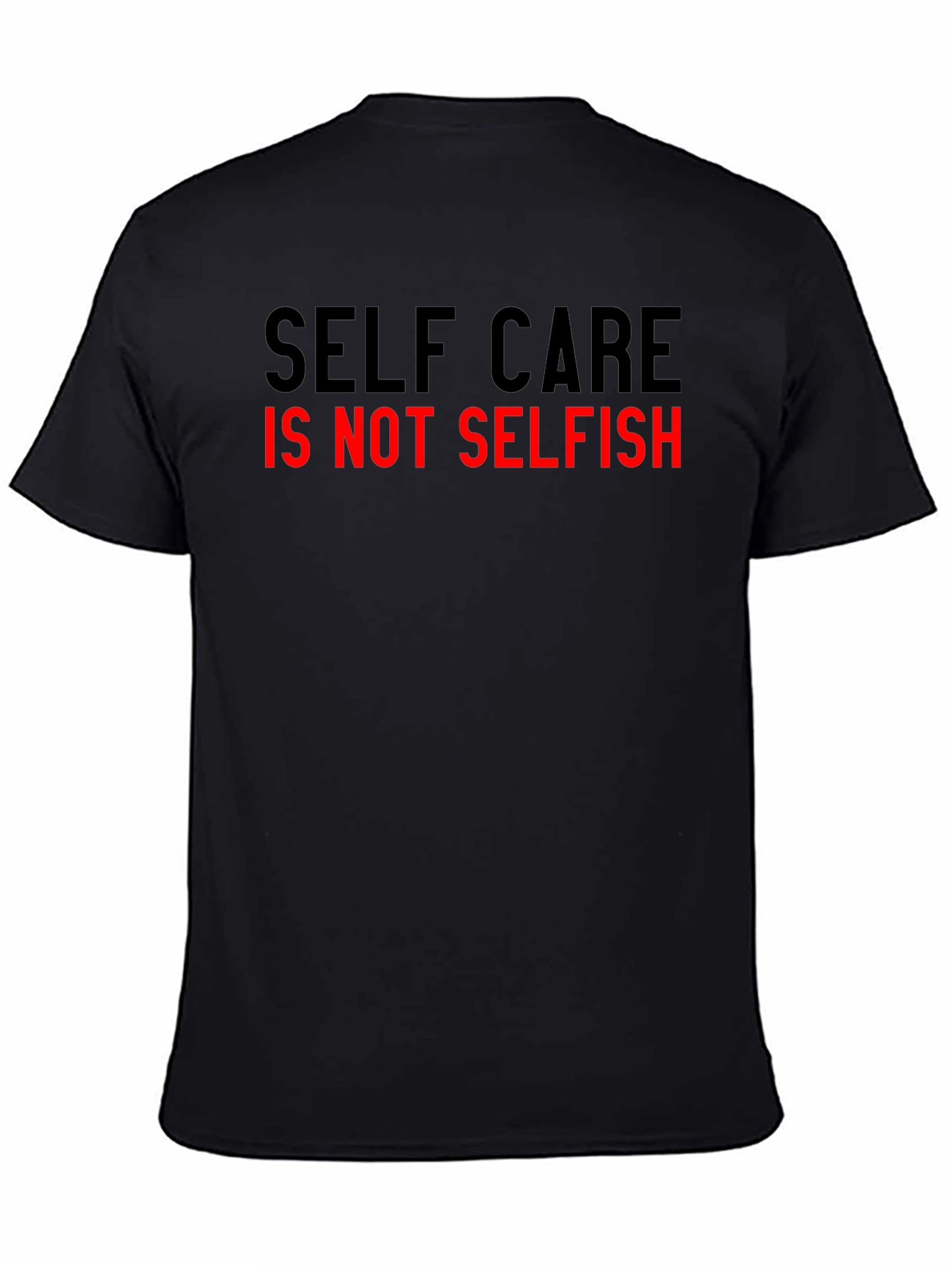 Black Self Care Is Not Selfish Graphic T-Shirt view 4