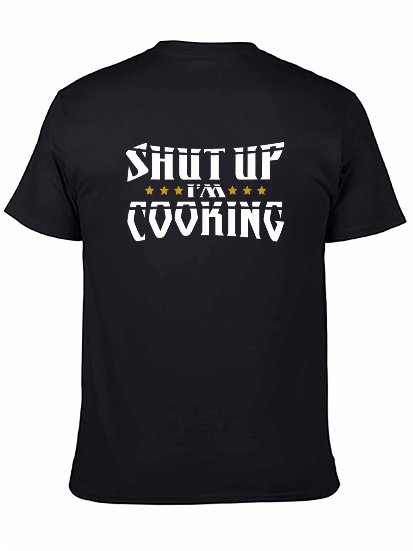 Black Shut Up I'm Cooking T-Shirt - Funny Chef Tee view 4
