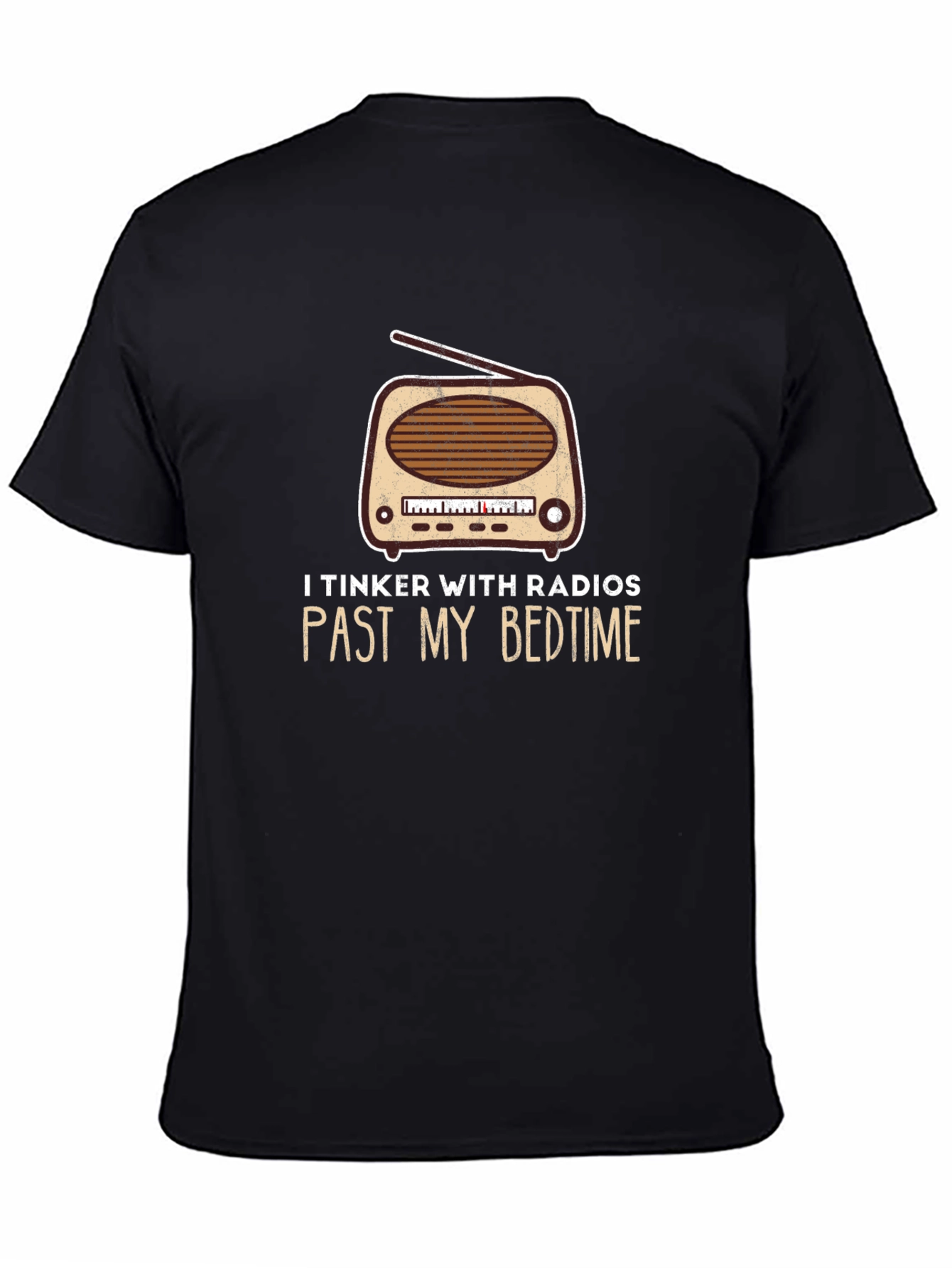 Black I Tinker With Radios Funny T-Shirt view 4