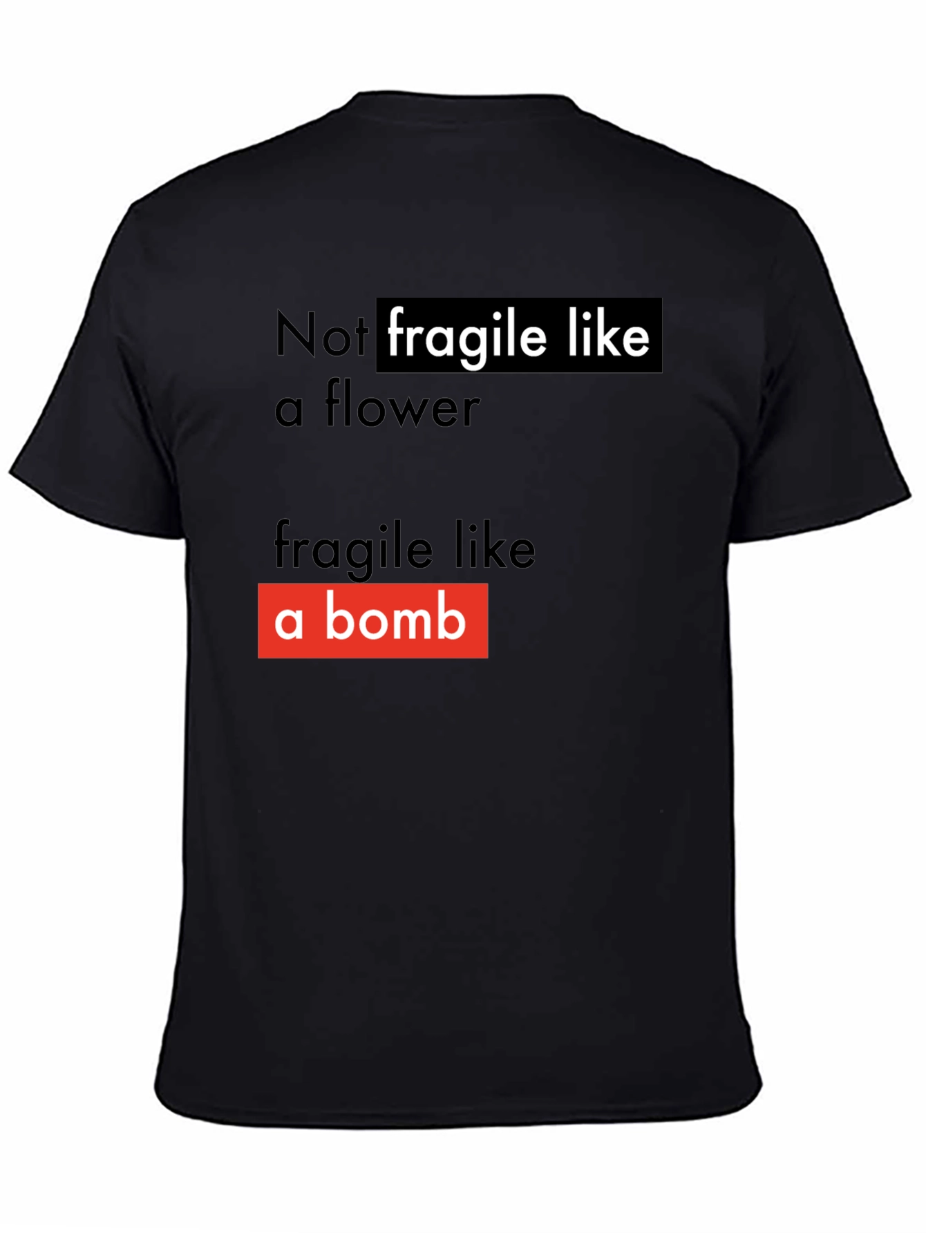 Black Not Fragile T-Shirt - Soft Style view 4