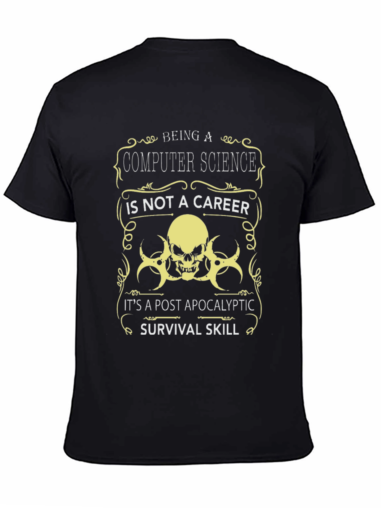 Black Computer Science Post-Apocalyptic Survival Skill T-Shirt view 4