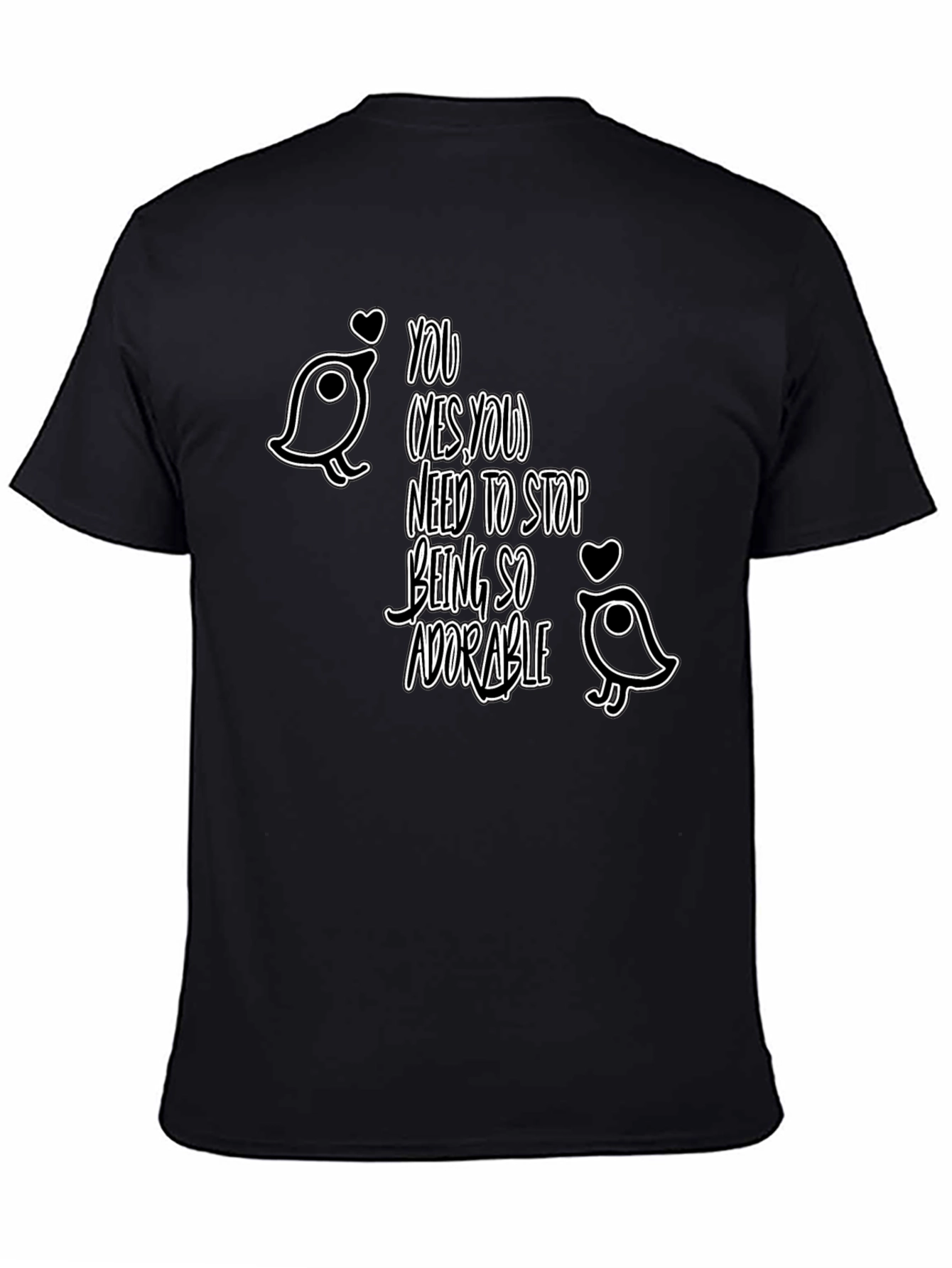 Black Adorable Bird Graphic Tee - Stop Being So Cute! view 4
