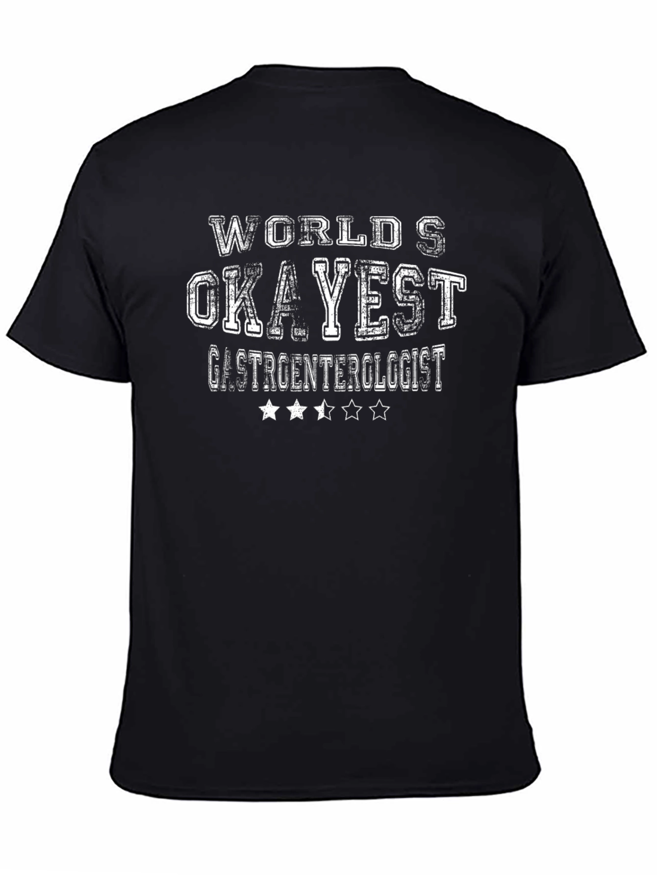 Black World's Okayest Gastroenterologist T-Shirt view 4