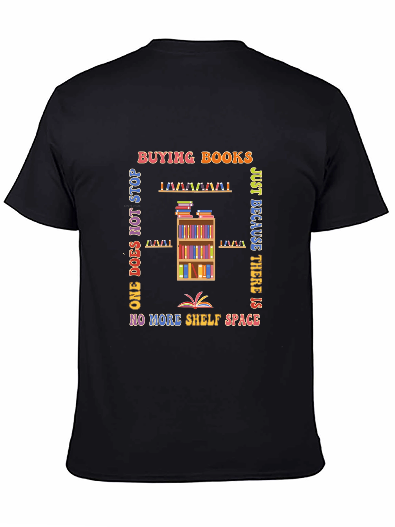 Black Book Lover's T-Shirt: Buying Books Never Stops view 4