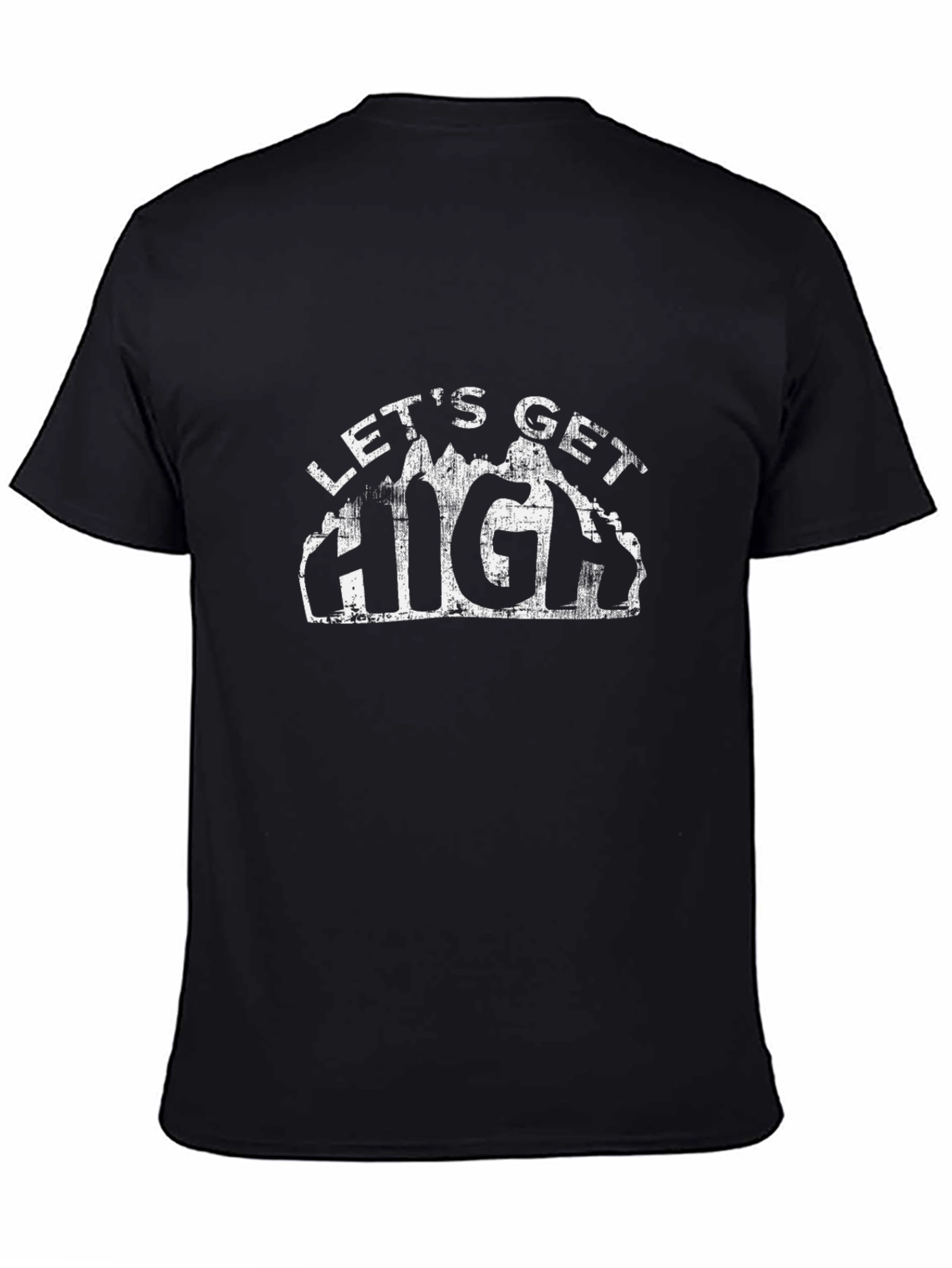 Black Let's Get High T-Shirt view 4