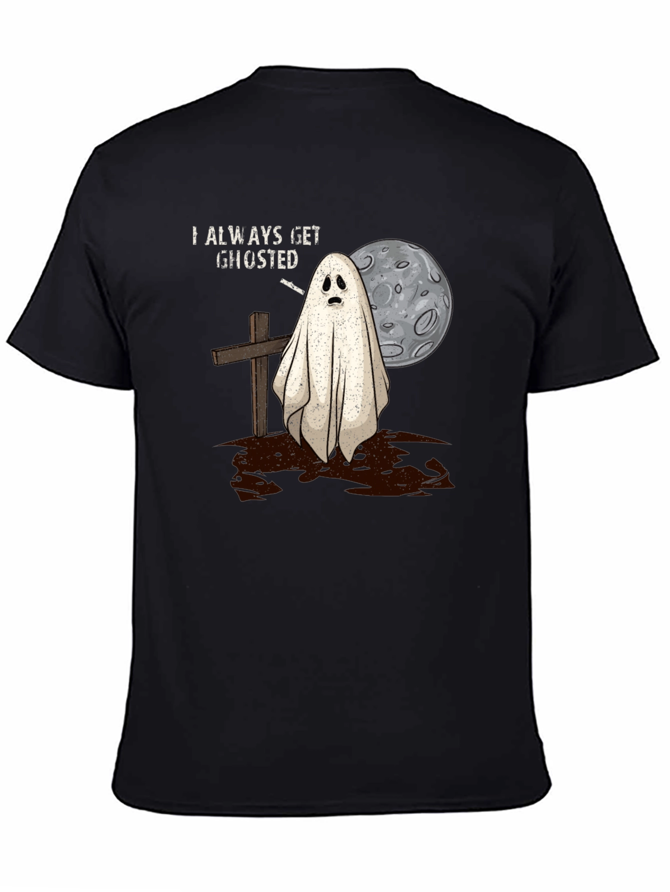 Black Always Get Ghosted Tee - Halloween Humor T-Shirt view 4