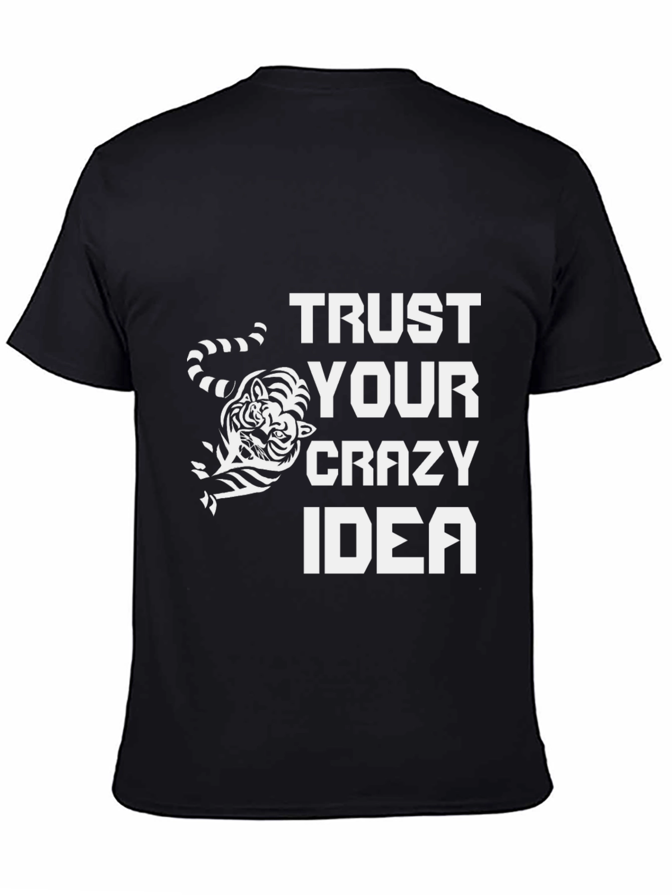 Black Trust Your Crazy Idea Graphic Tee view 4