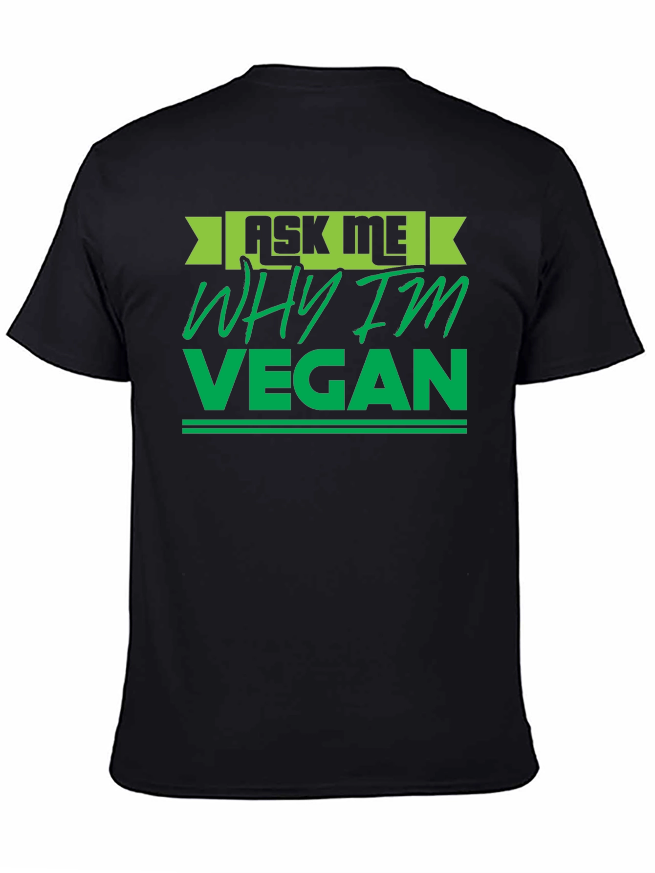 Black Ask Me Why I'm Vegan T-Shirt view 4
