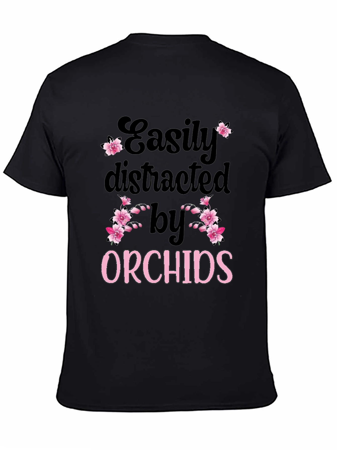 Black Easily Distracted by Orchids T-Shirt view 4
