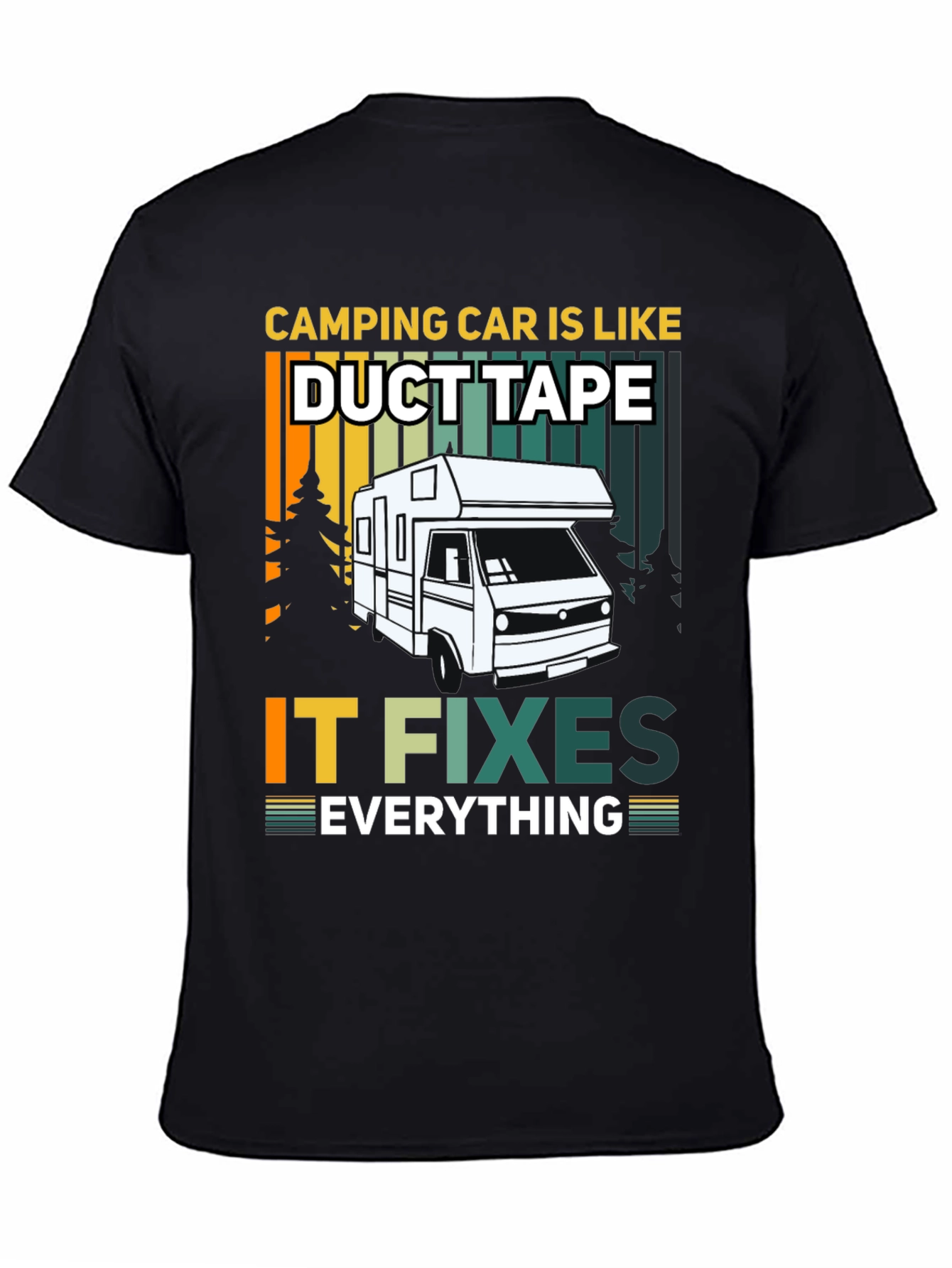Camping Car Fixes Everything T-Shirt - 4