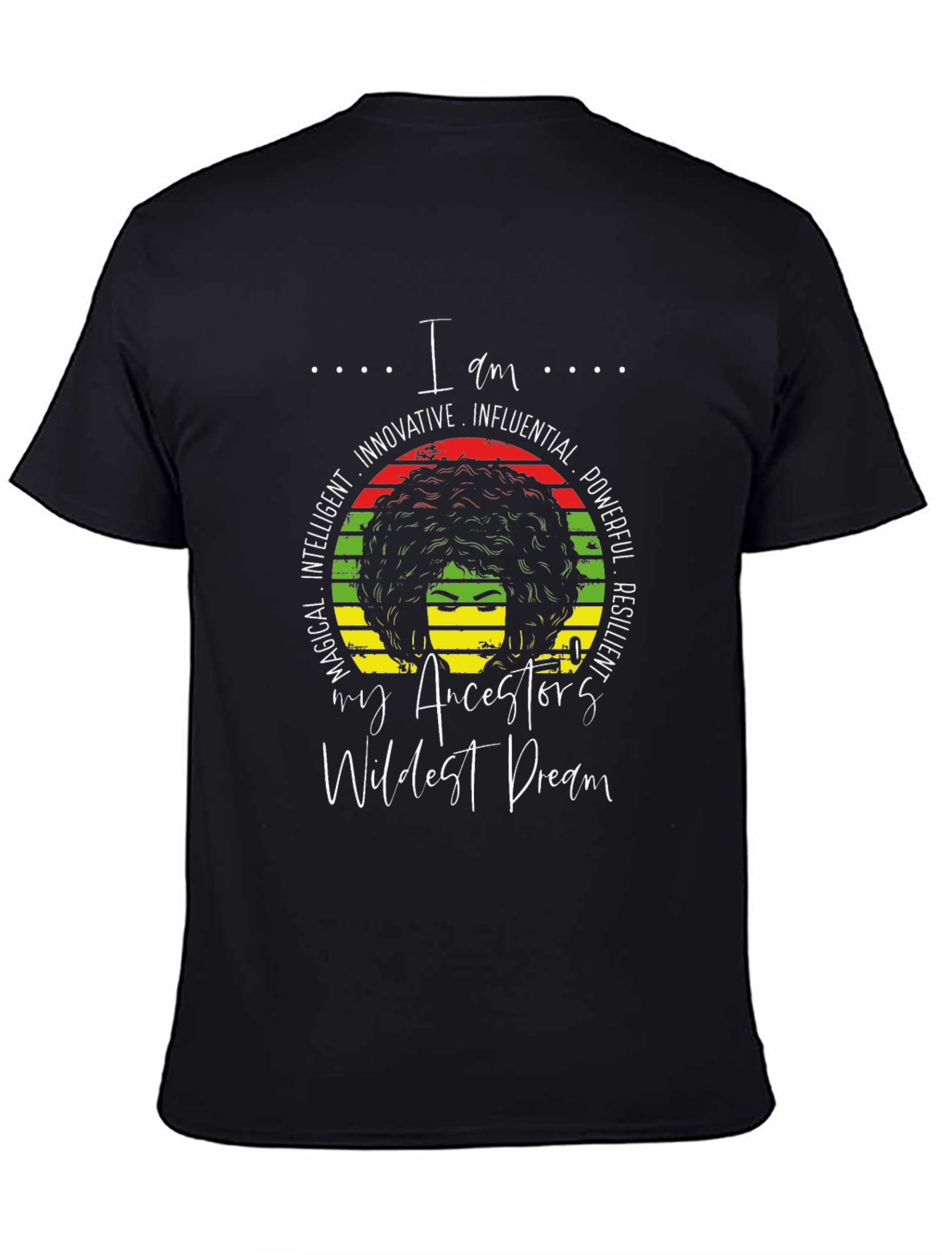 Black I am my Ancestors Wildest Dream T-Shirt view 4