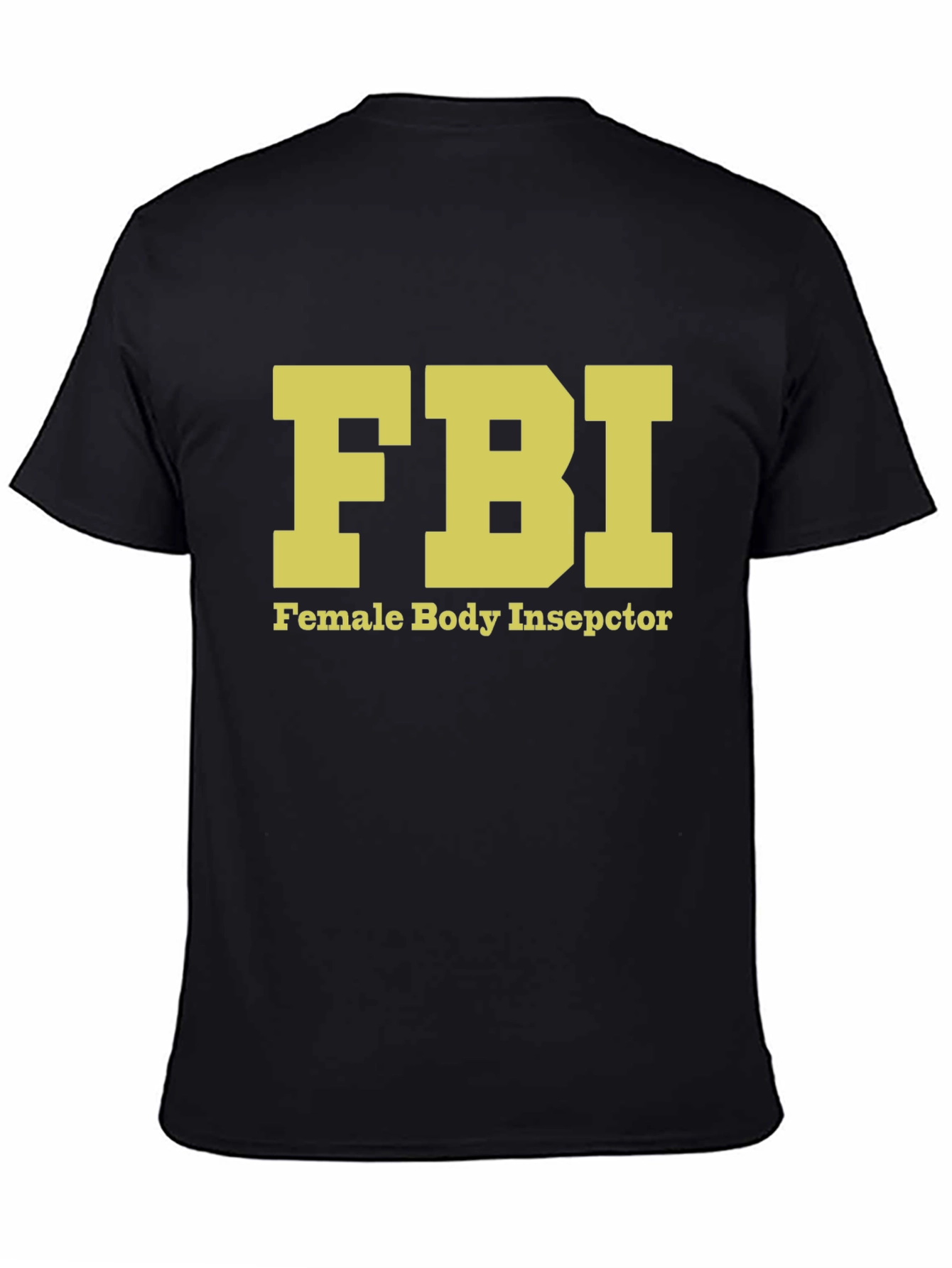 Black FBI Female Body Inspector Novelty T-Shirt view 4
