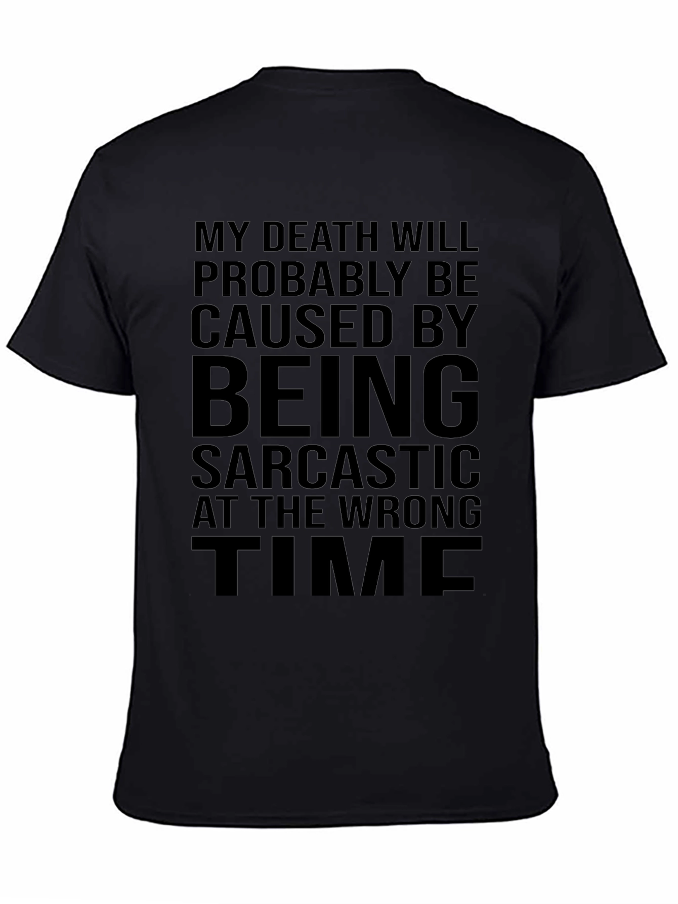 Black Sarcastic Humor T-Shirt - Death By Sarcasm view 4