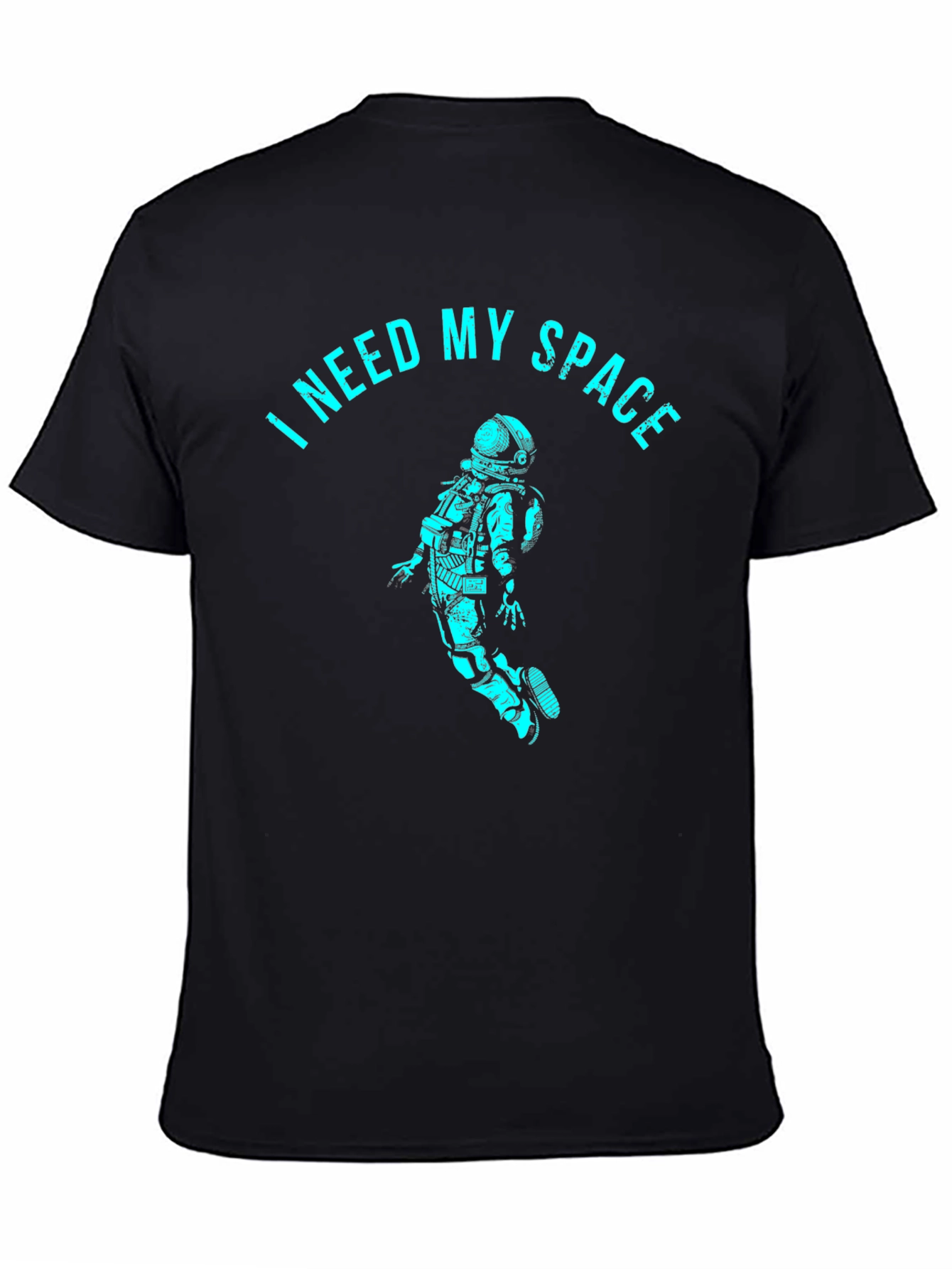 Black I Need My Space T-Shirt - Astronaut Design view 4