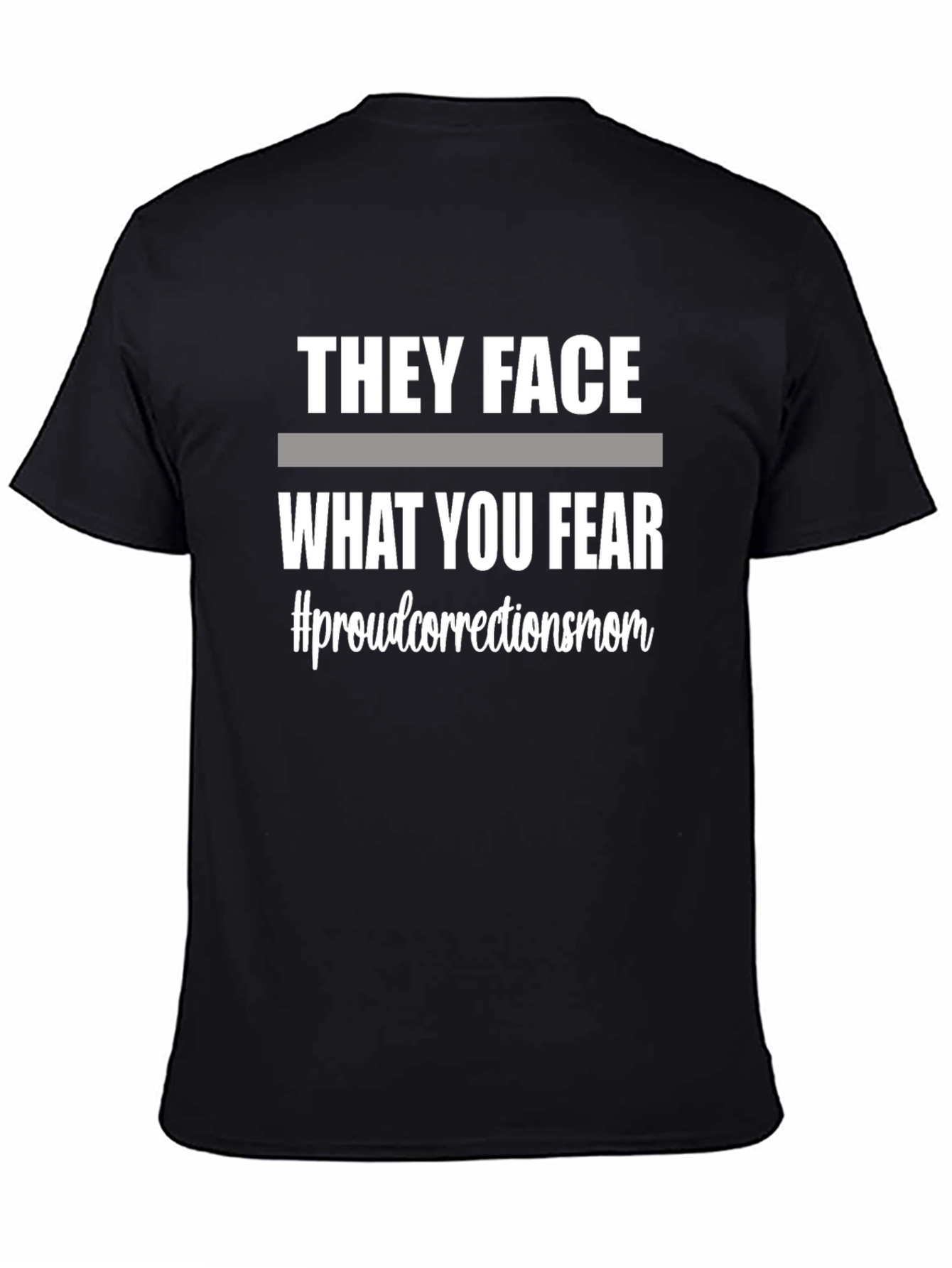 Black They Face What You Fear T-Shirt view 4