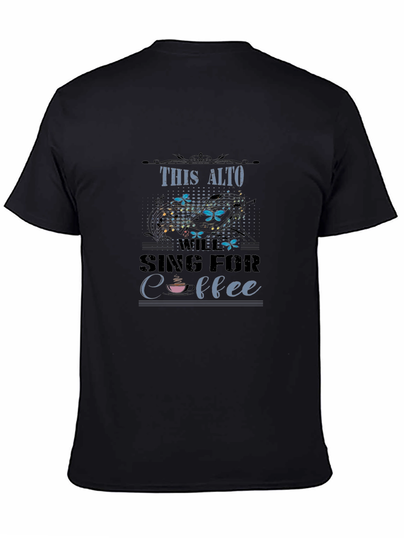 Black This Alto Will Sing for Coffee Graphic T-Shirt view 4