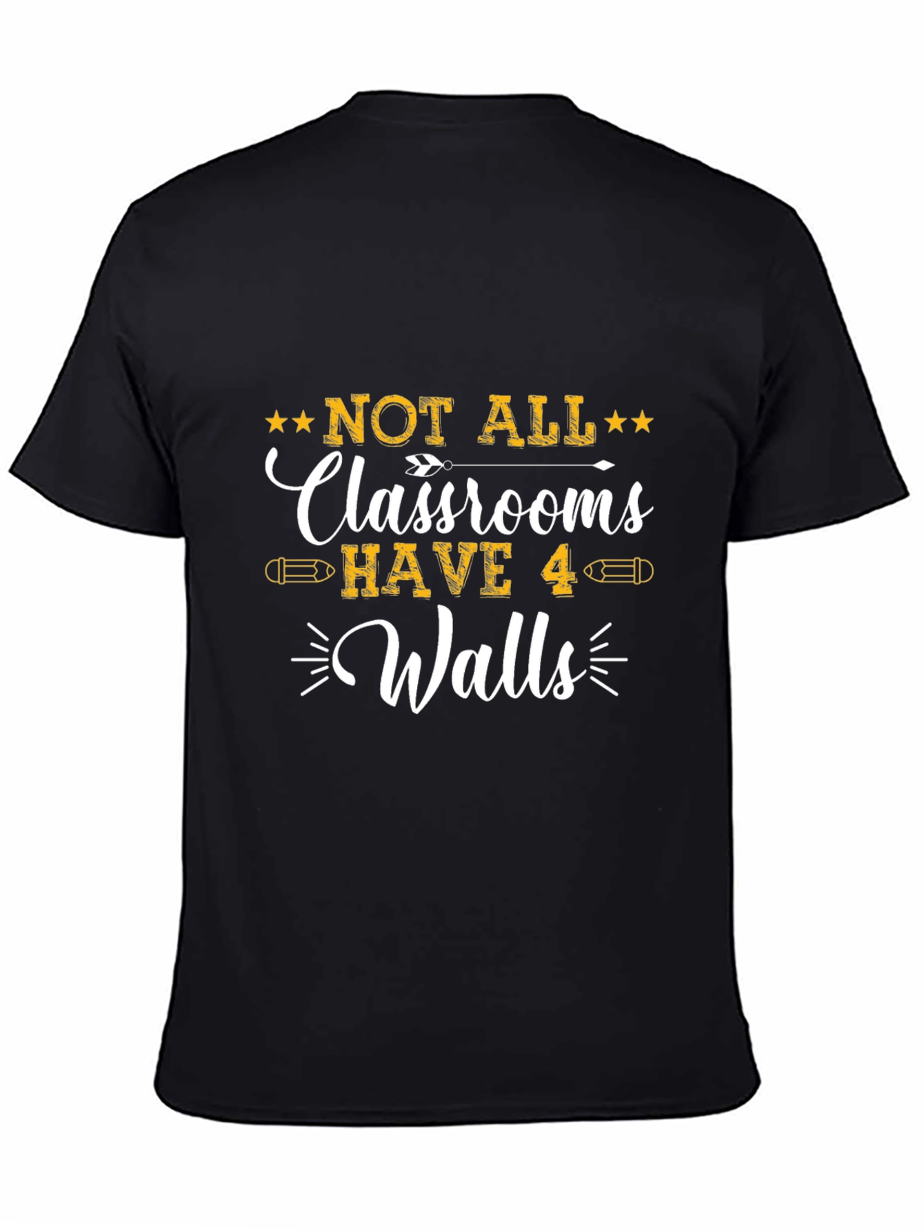 Black Not All Classrooms Have 4 Walls Black Graphic Tee view 4