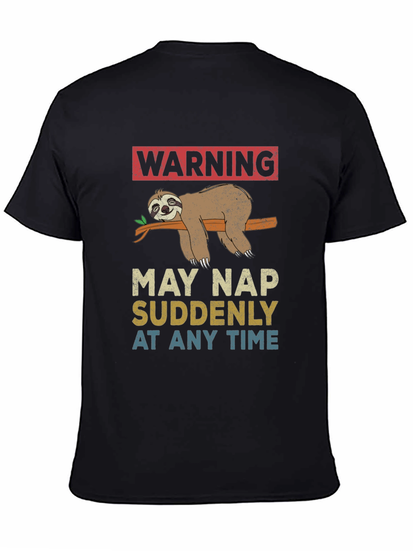Black Warning May Nap Suddenly Sloth Graphic Tee view 4