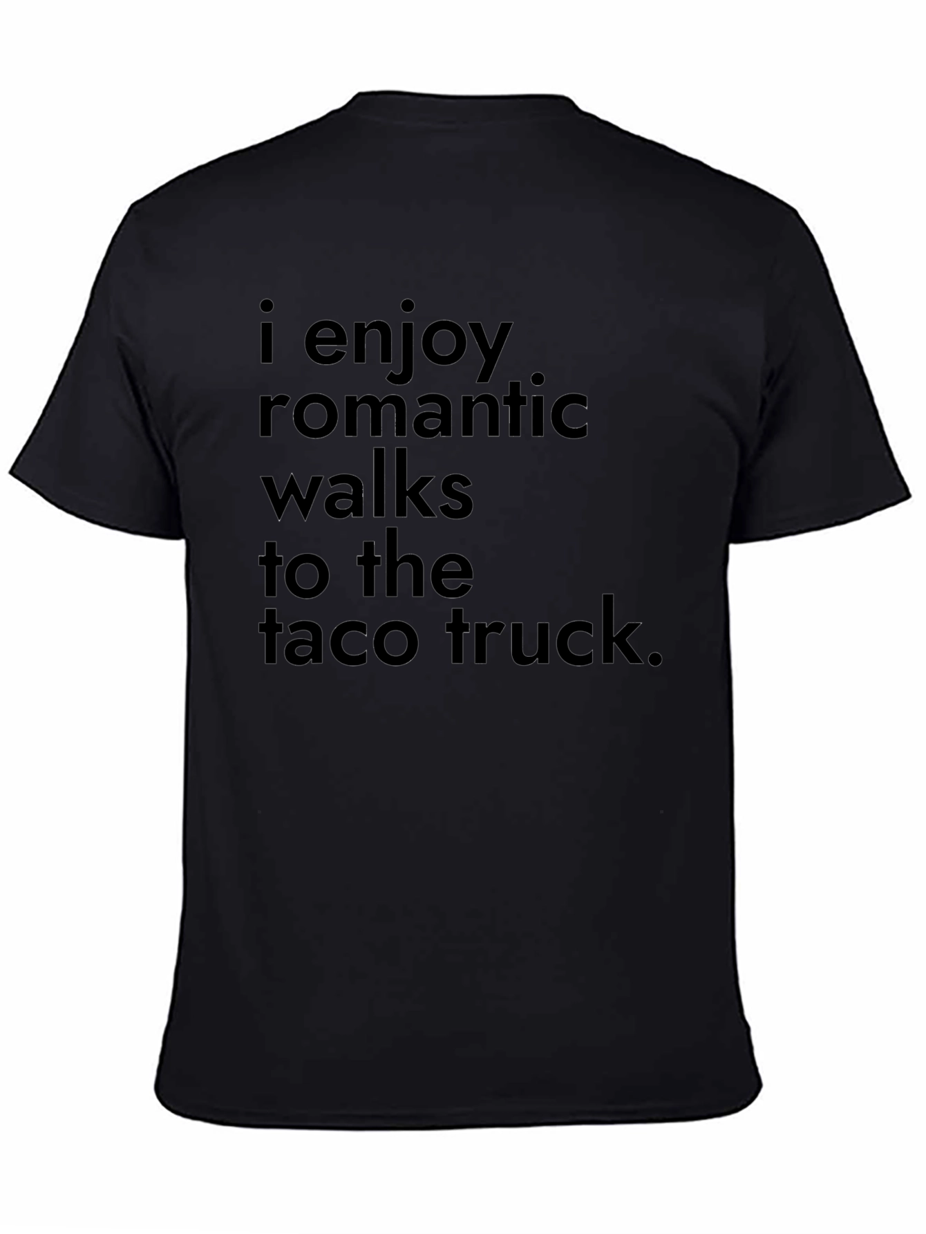 Black Funny Taco Truck Romantic Walks T-Shirt view 4