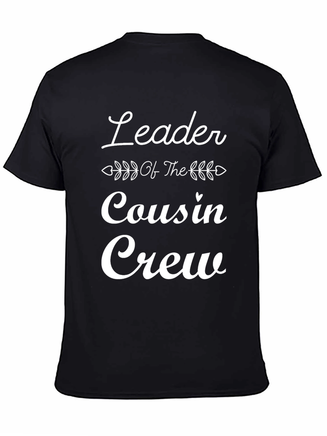 Black Leader of the Cousin Crew T-Shirt - Family Reunion Tee view 4