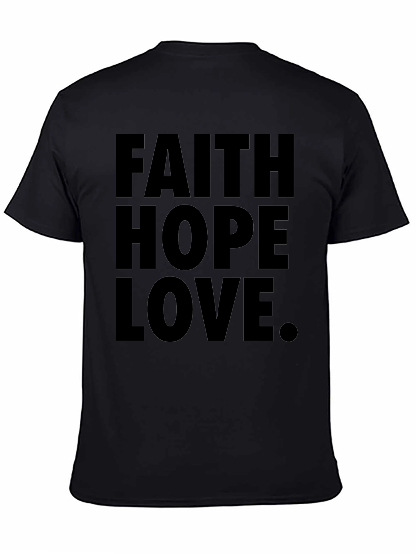Black Faith Hope Love Black Graphic T-Shirt view 4