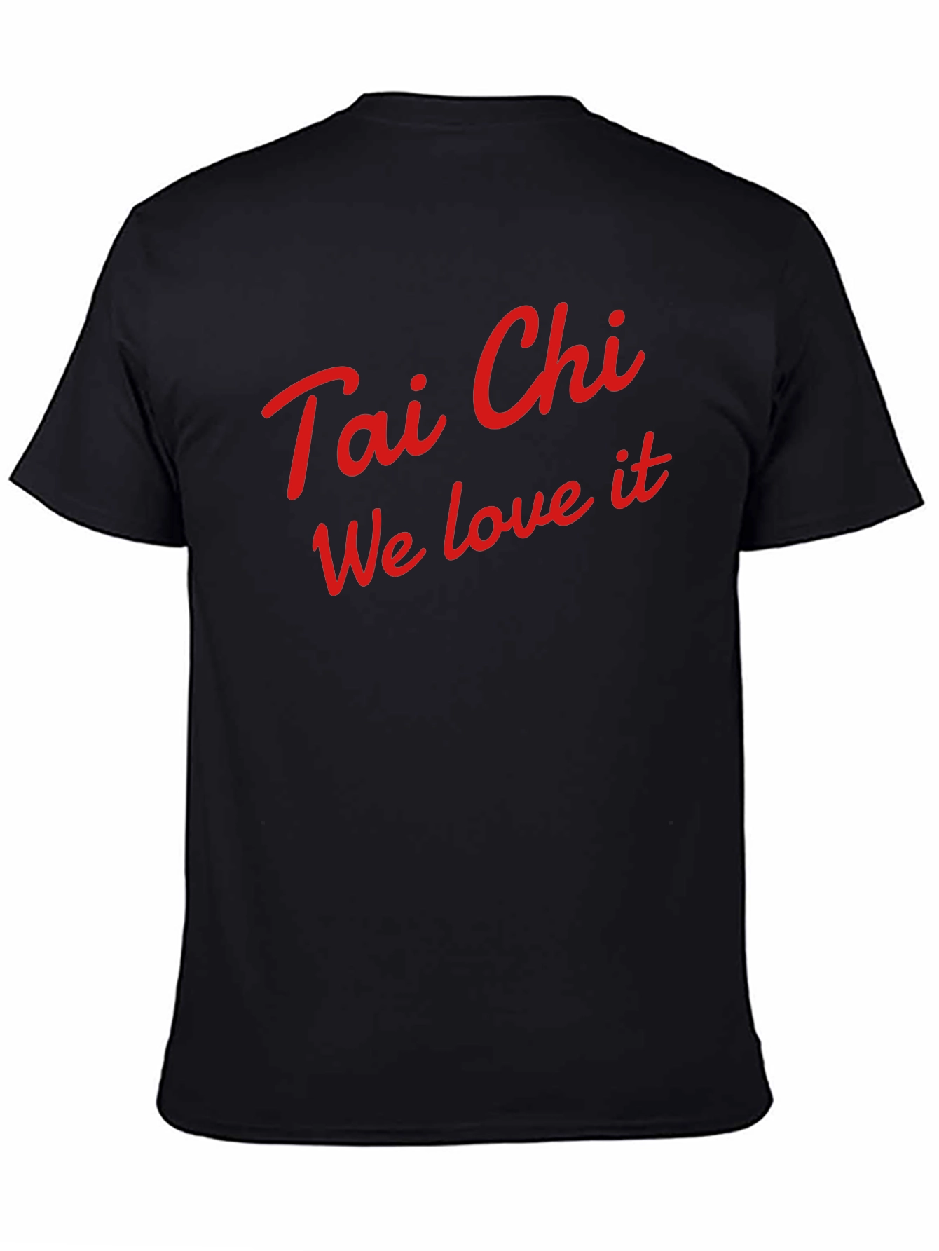 Tai Chi We Love It T-Shirt - Comfortable Black Cotton Tee - 4