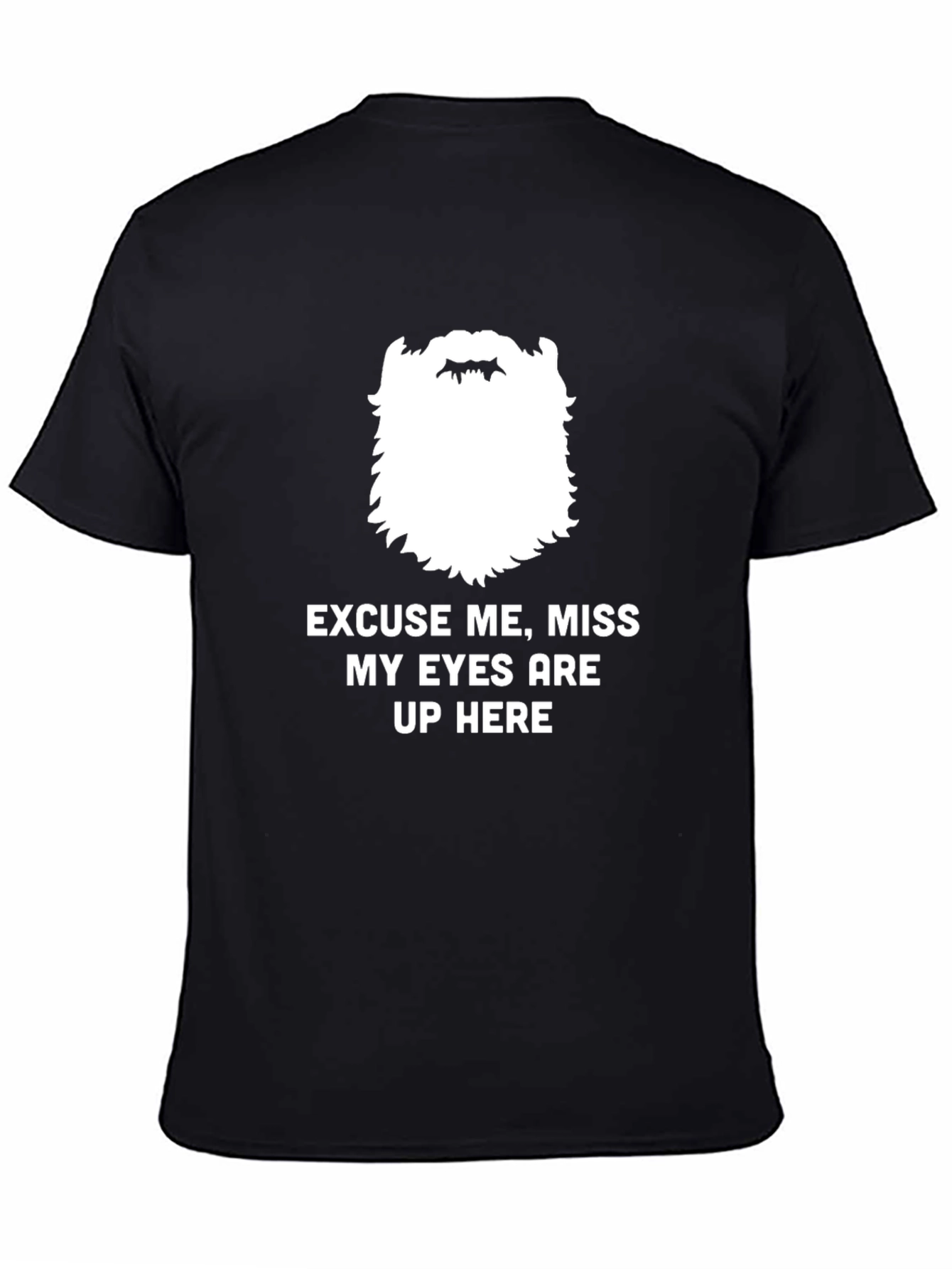 Black Funny Bearded Men's "Eyes Up Here" Graphic Tee view 4