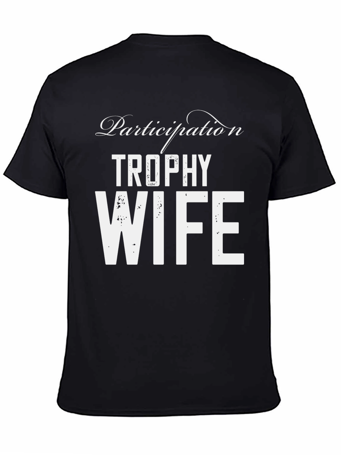 Black Participation Trophy Wife Graphic Tee view 4