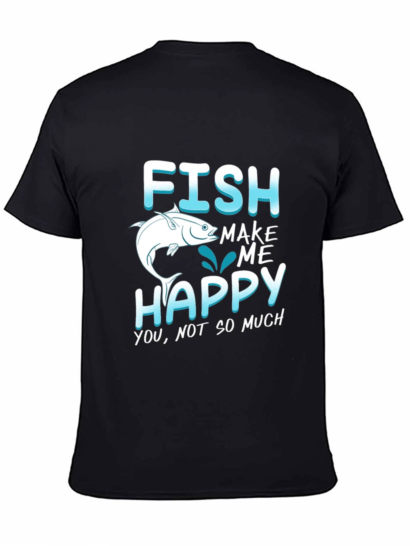 Black Funny Fishing T-Shirt - "Fish Make Me Happy" Tee view 4