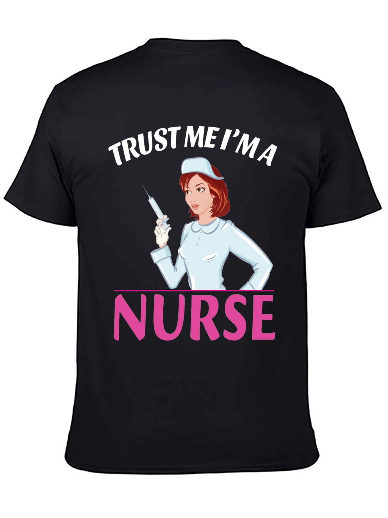 Black Trust Me I'm a Nurse T-Shirt view 4