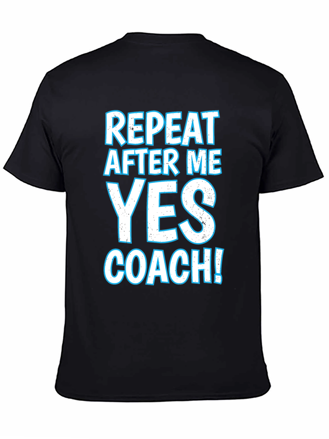 Black Repeat After Me Yes Coach T-Shirt view 4