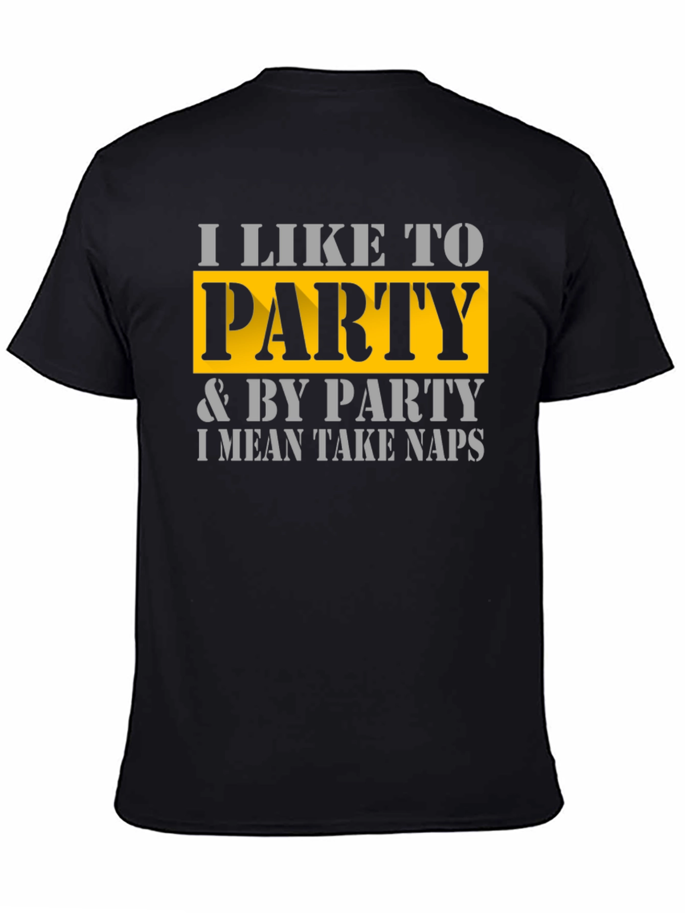 Black I Like to Party T-Shirt - Funny Nap Lover Tee view 4