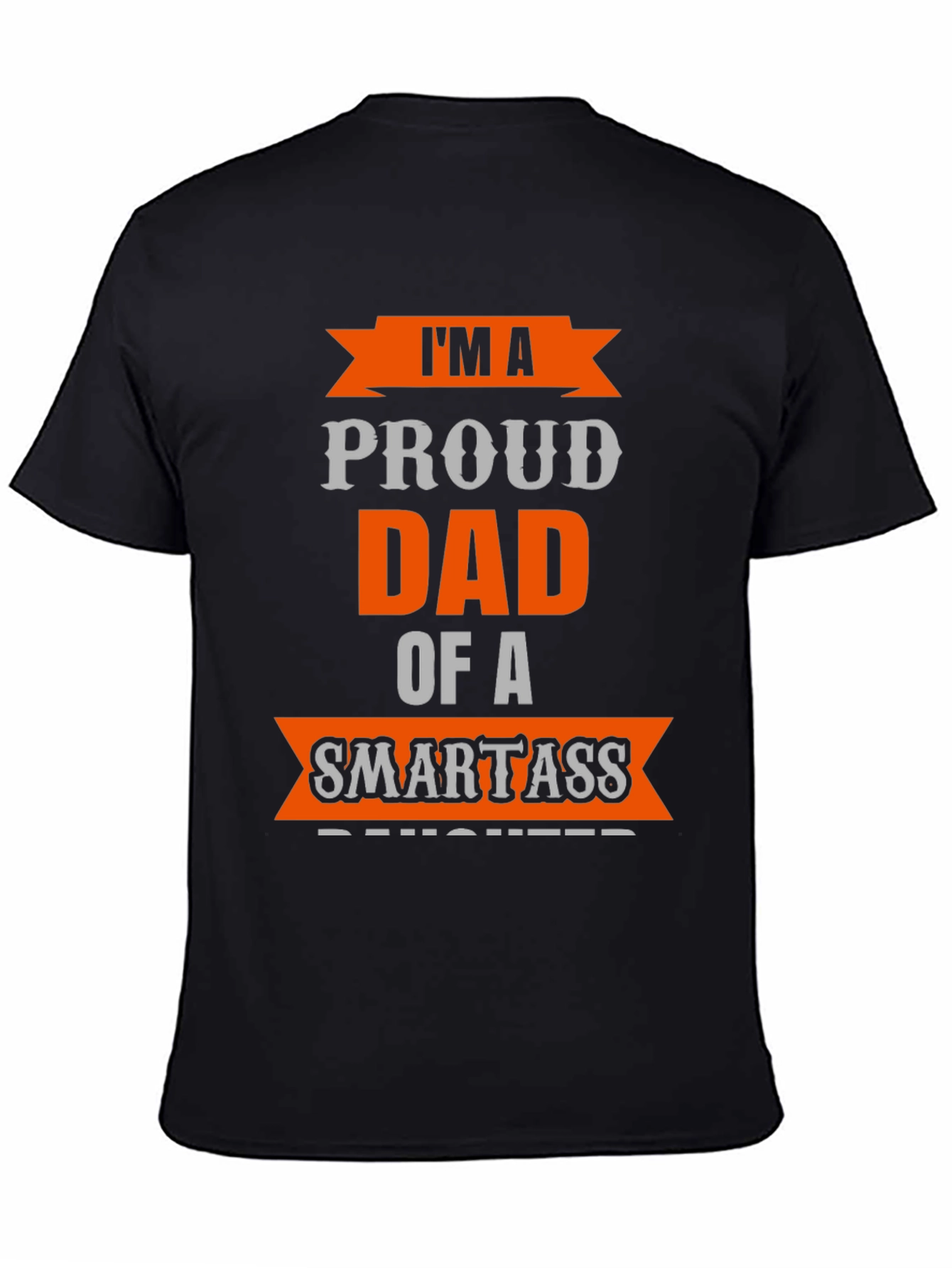 Black Proud Dad of a Smartass Daughter T-Shirt view 4