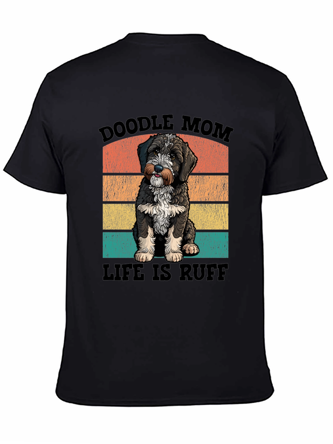 Black Doodle Mom Life is Ruff T-Shirt view 4