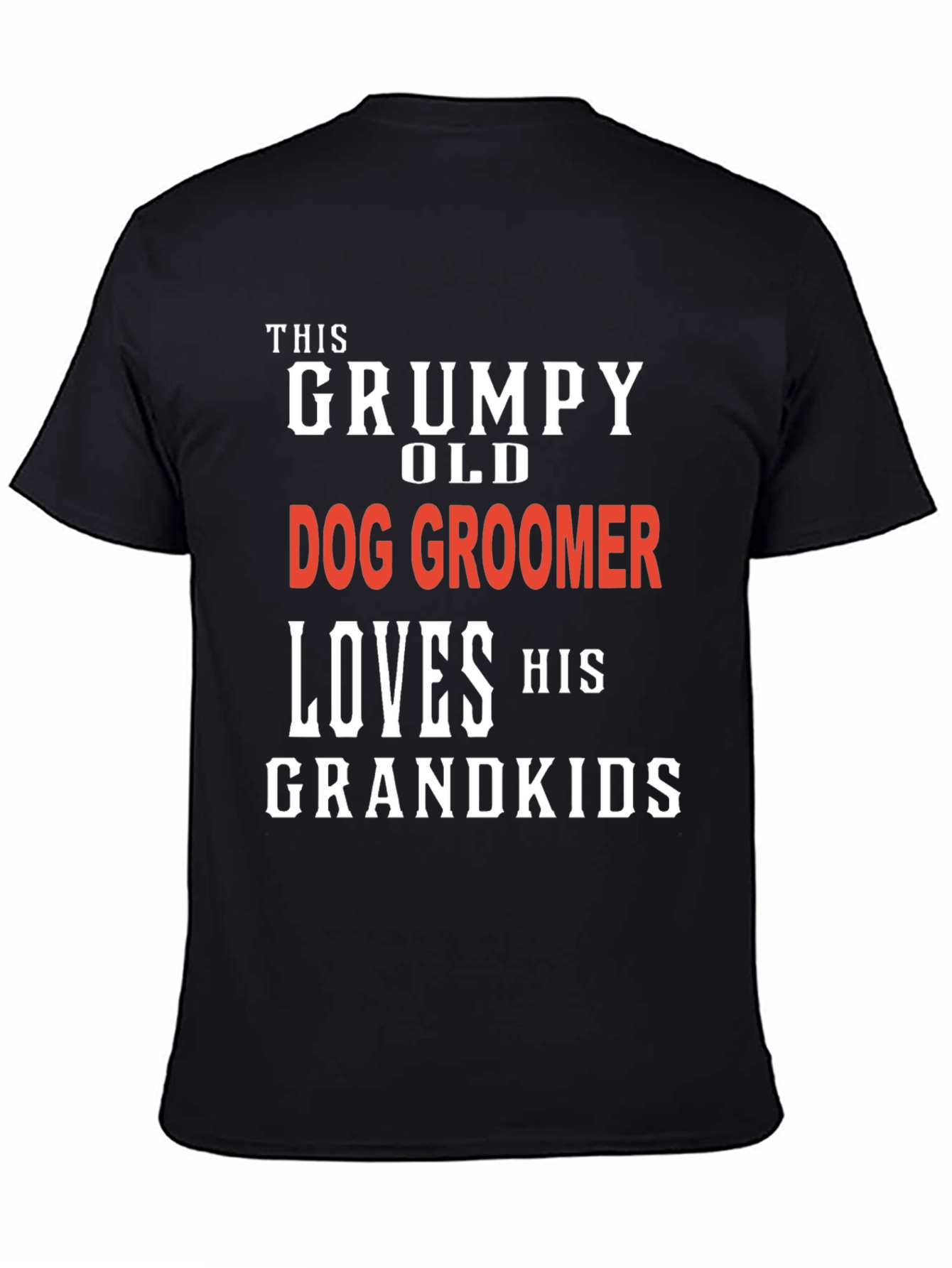 Black Grumpy Old Dog Groomer T-Shirt - Grandkids Love view 4