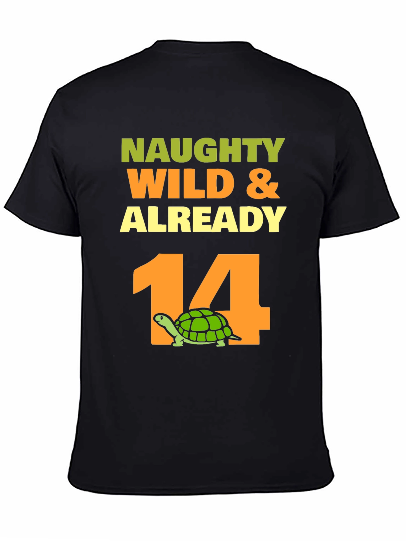 Black Naughty Wild & Already 14 Turtle Birthday T-Shirt view 4
