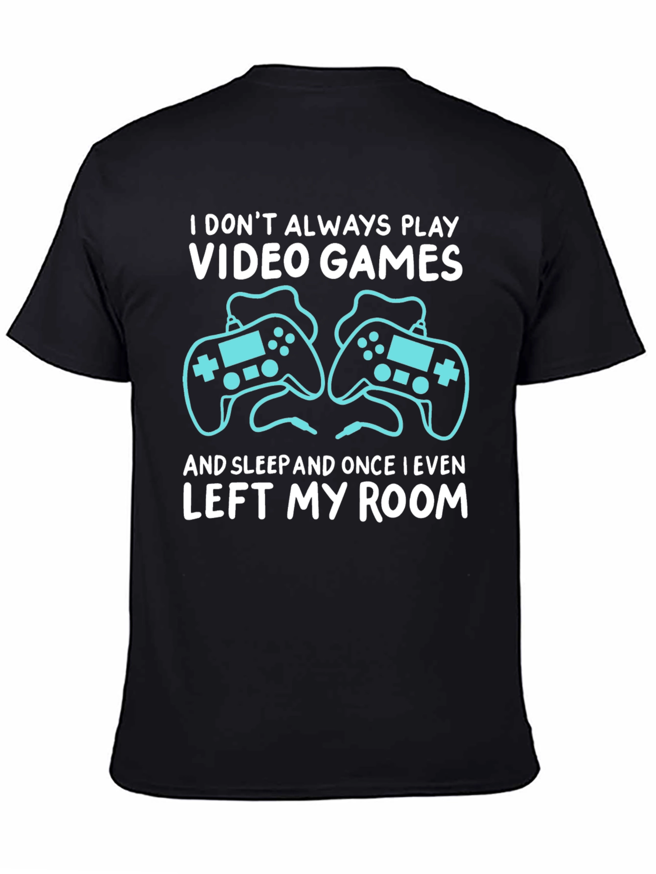 Black Video Gamer T-Shirt: I Don't Always Play view 4