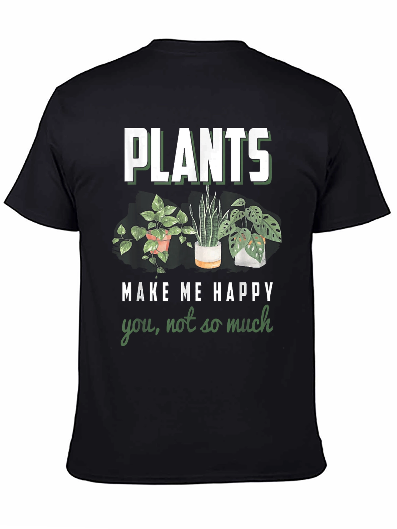 Black Plants Make Me Happy Graphic T-Shirt view 4