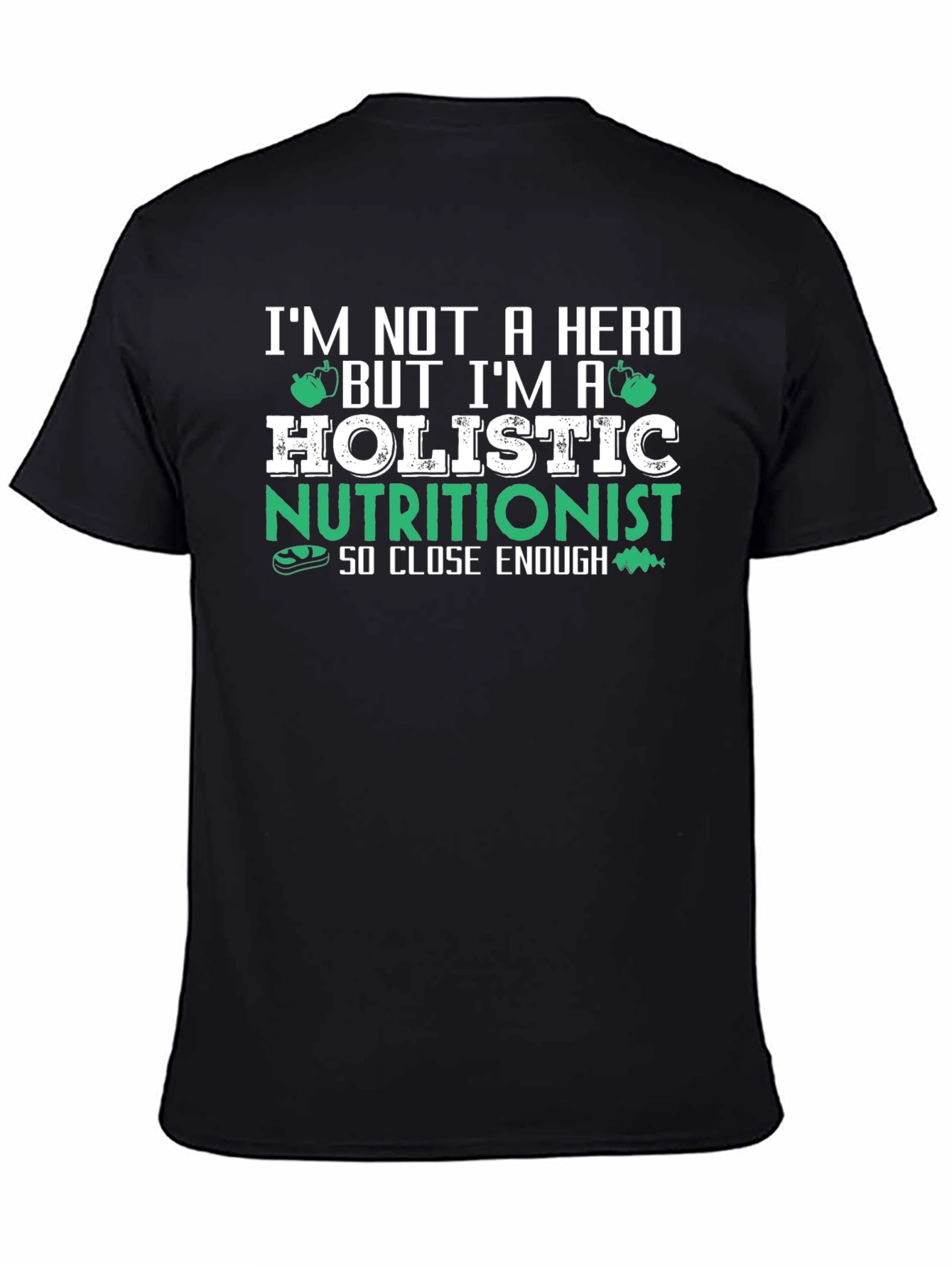 Holistic Nutritionist T-Shirt - Funny Health Food Tee - 4