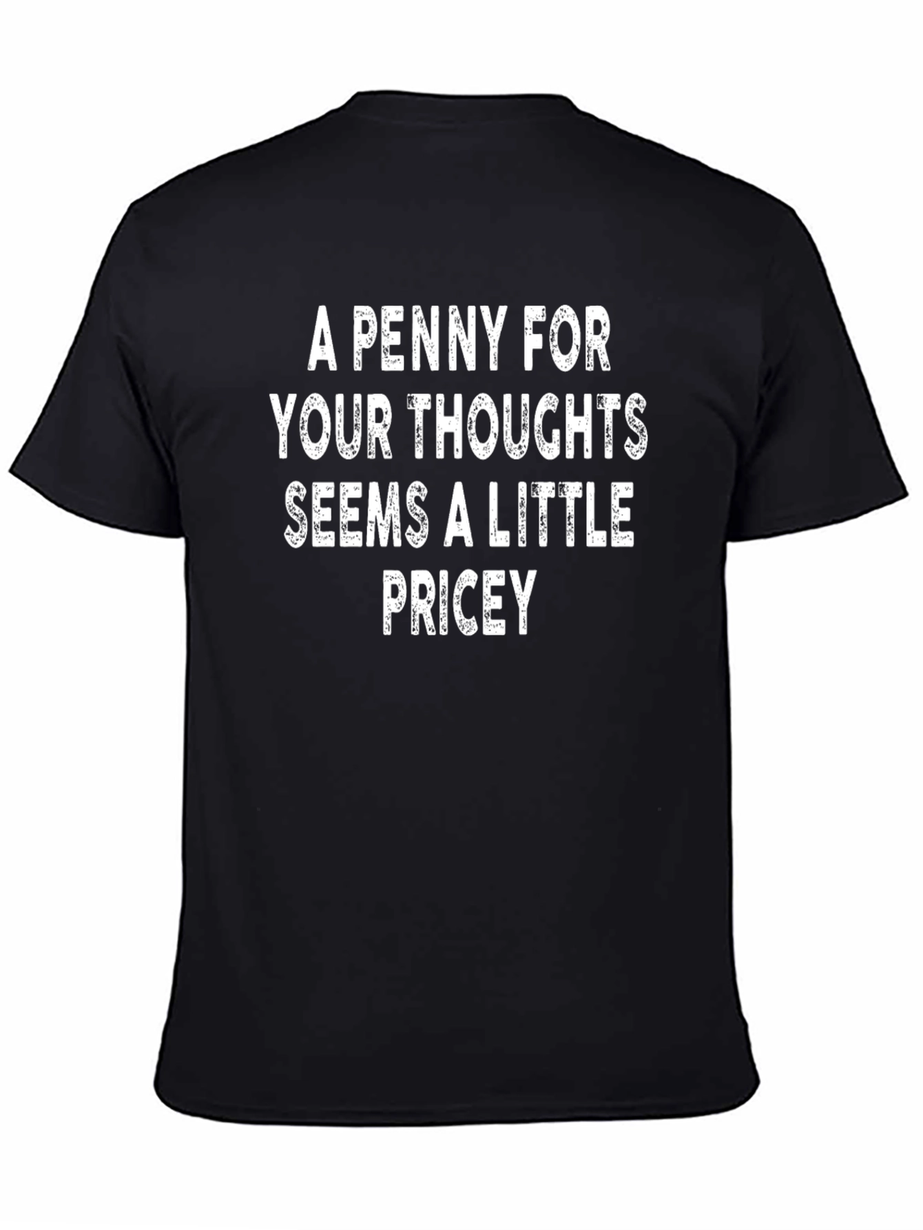 Black Funny Sarcastic Thought Price T-Shirt view 4