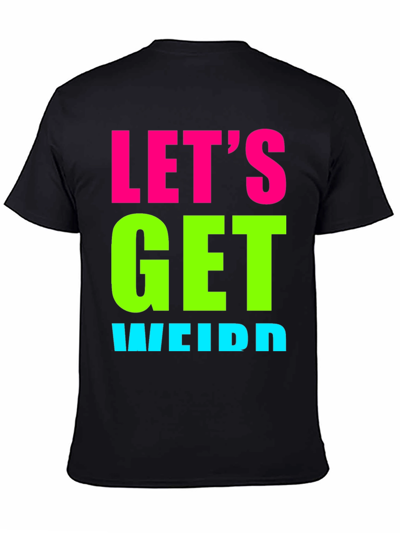 Black Let's Get Weird Graphic Tee - Black view 4