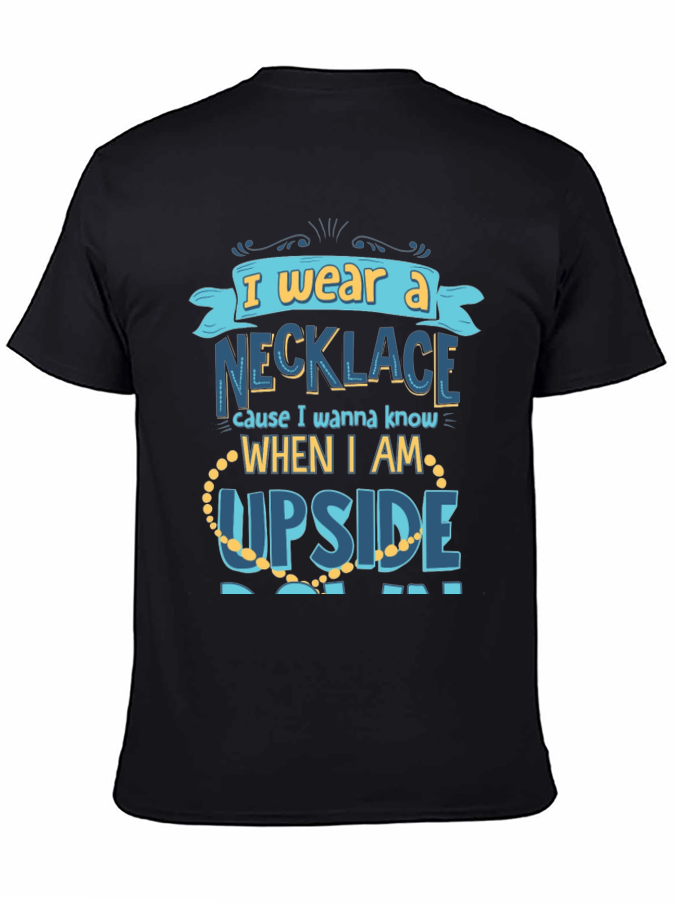 Black Funny Necklace T-Shirt - I Wear A Necklace view 4