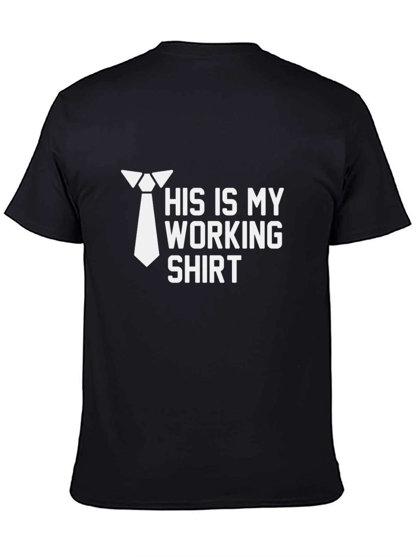 Black Men's "His Is My Working Shirt" Graphic Tee view 4