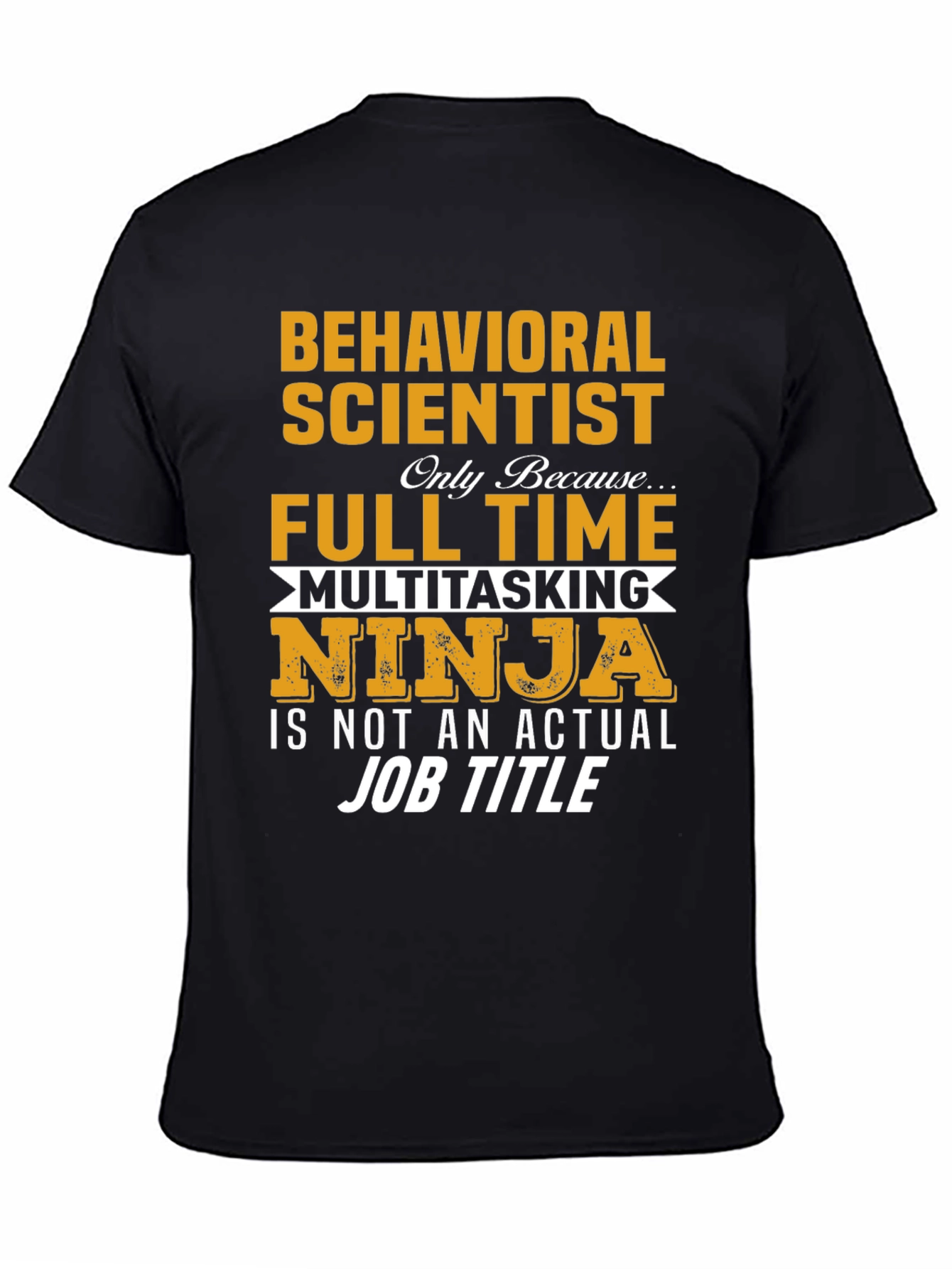 Black Behavioral Scientist Funny Job Title T-Shirt view 4