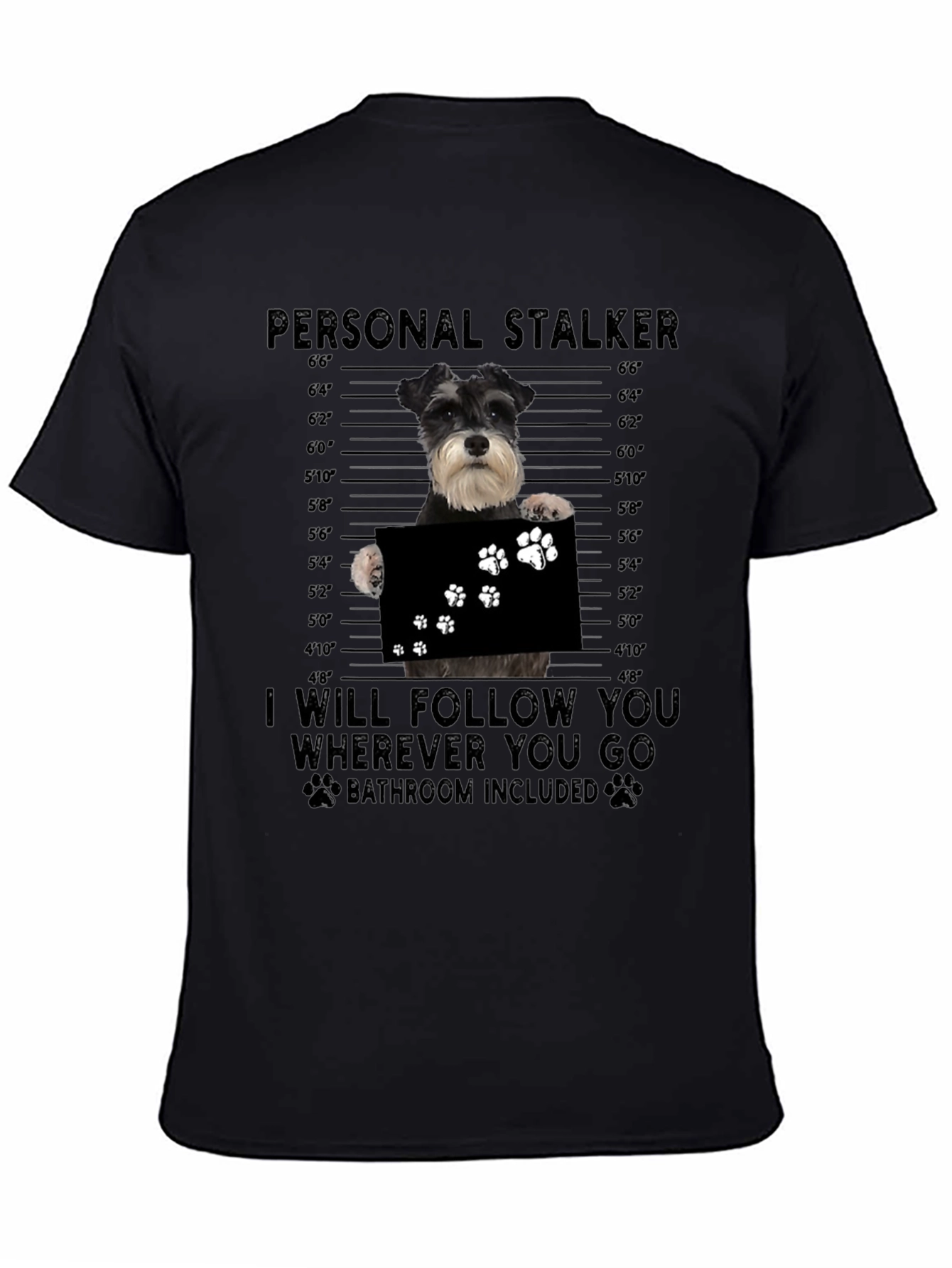 Black Personal Stalker Dog T-Shirt view 4