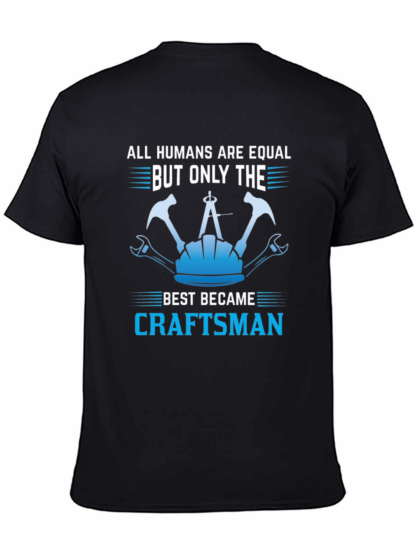 Black Craftsman T-Shirt - All Humans Are Equal Design view 4