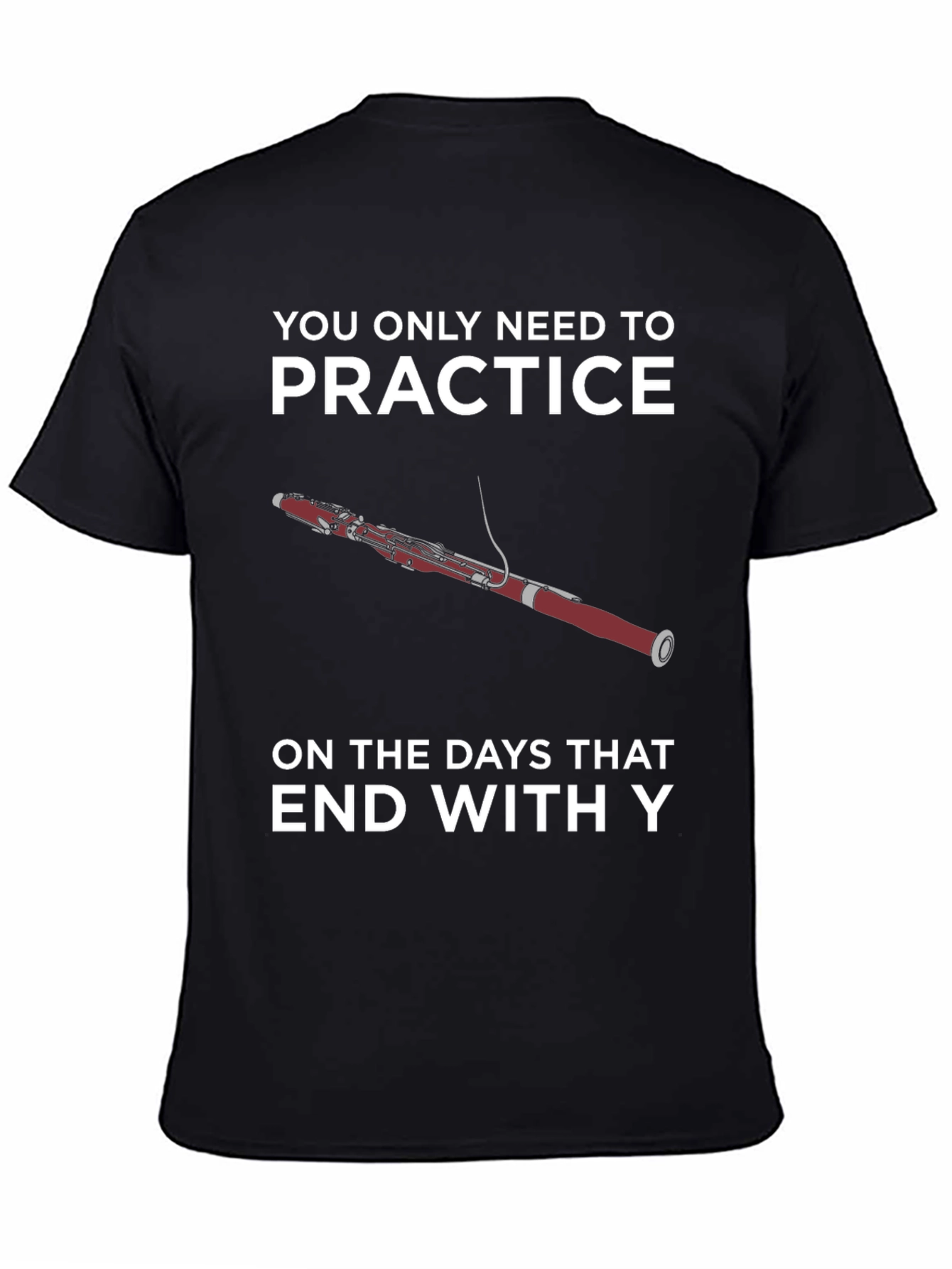 Black Practice Days T-Shirt - Bassoon Funny Musician Tee view 4