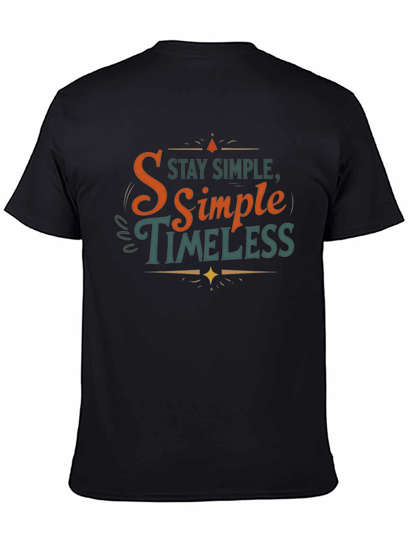 Black Stay Simple, Timeless Graphic Tee view 4