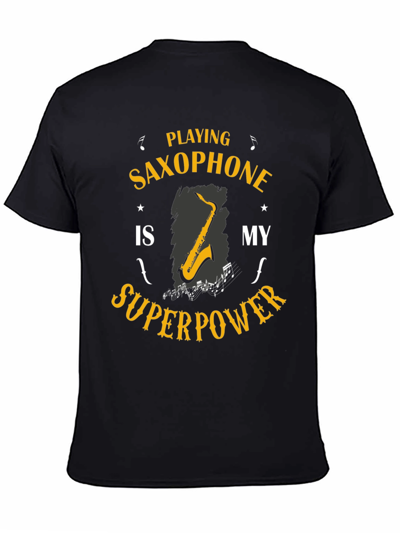 Black Saxophone Superpower T-Shirt: Musician's Humor Tee view 4