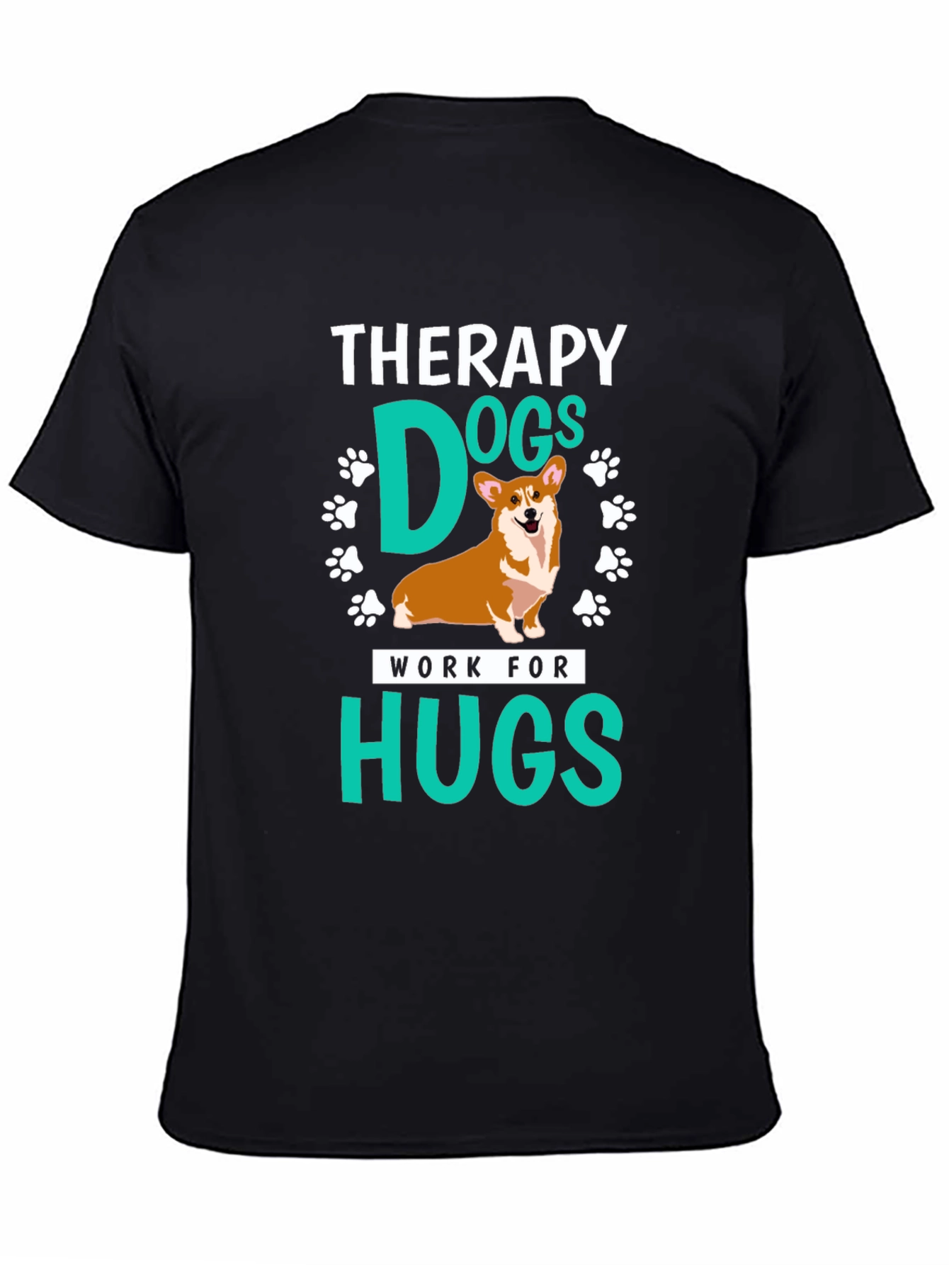 Therapy Dogs Work for Hugs T-Shirt - Unisex - 4